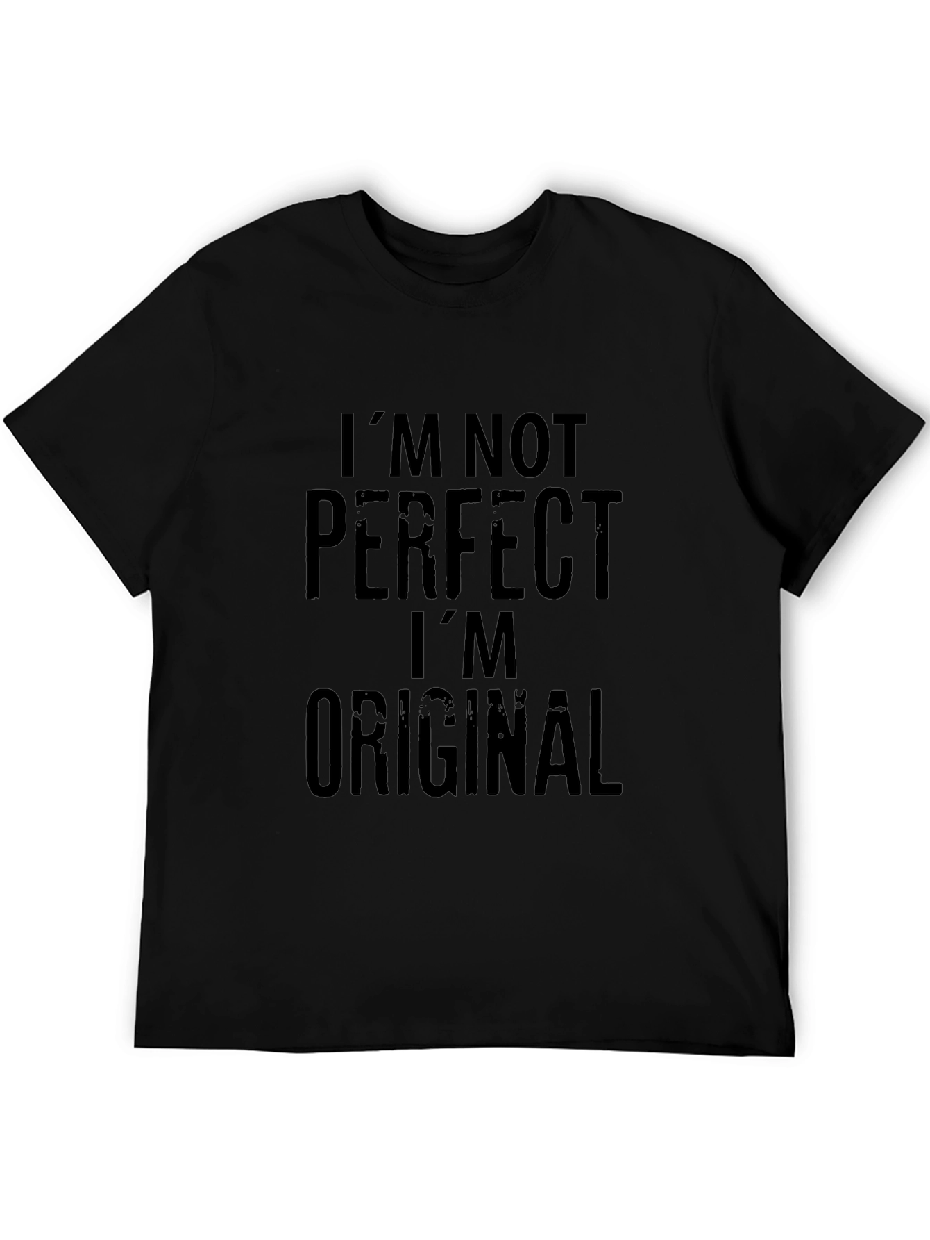 Im Not Perfect Im Original Black T-Shirt