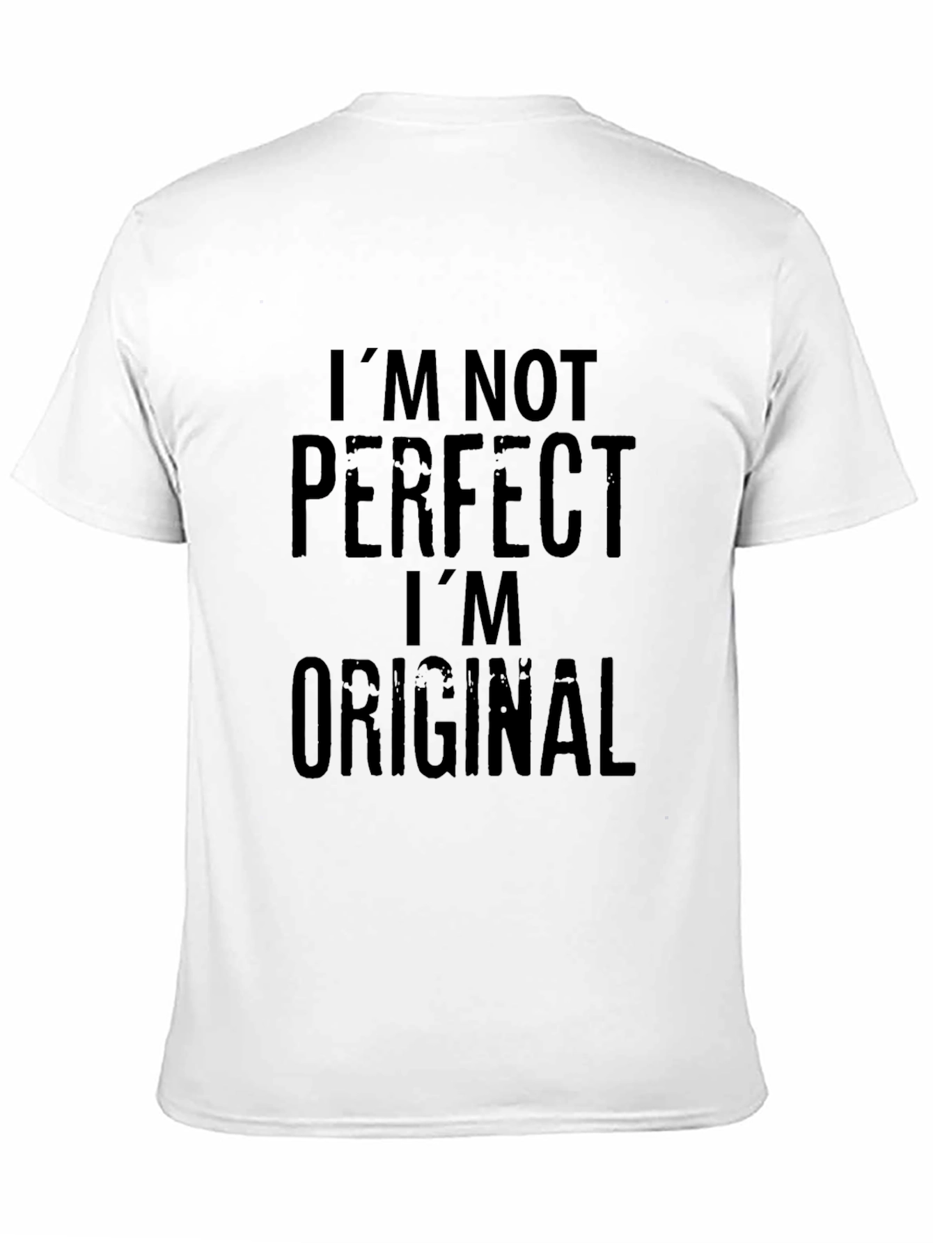 Im Not Perfect Im Original Black T-Shirt