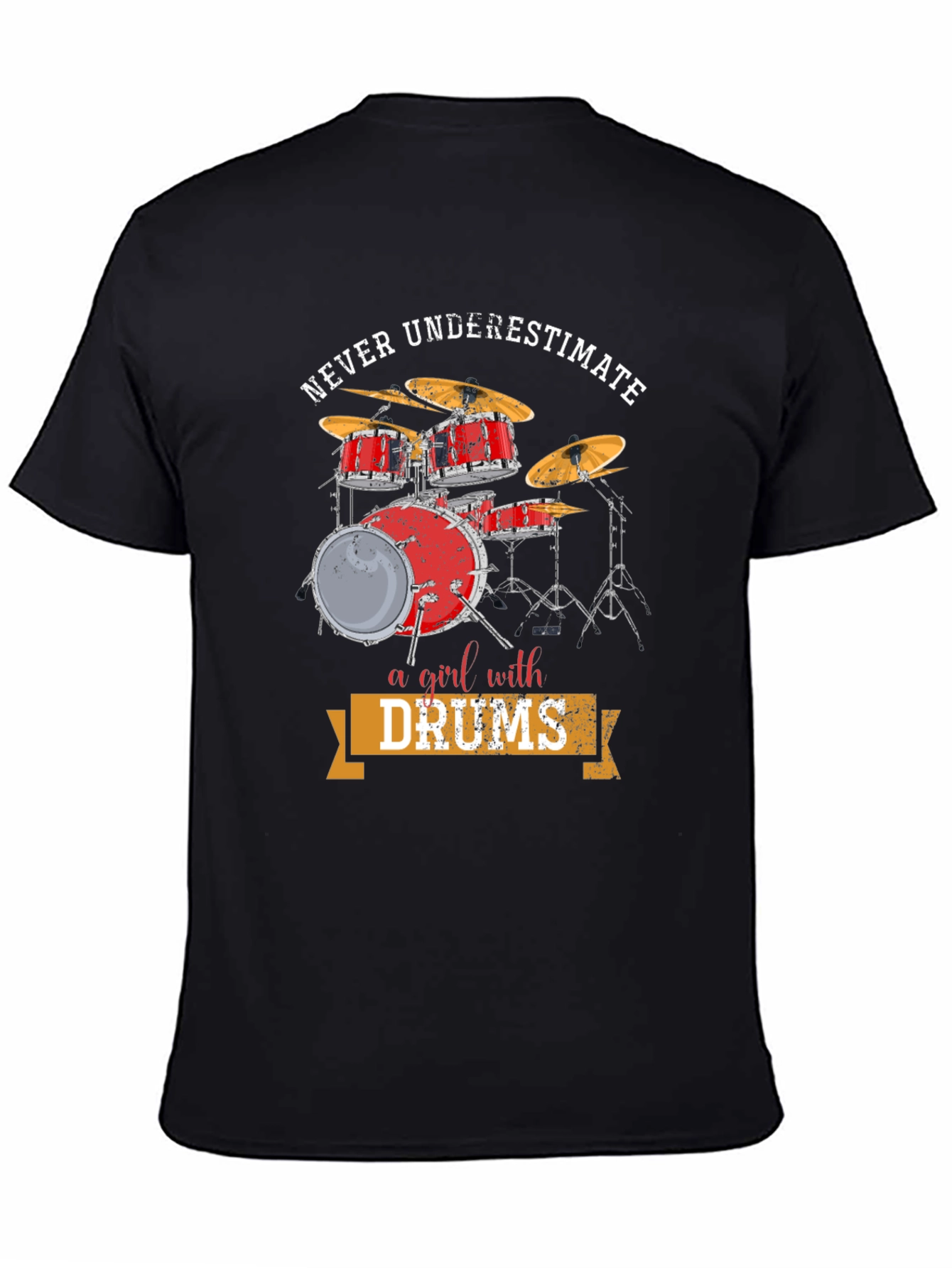 Never Underestimate a Girl with Drums T-Shirt