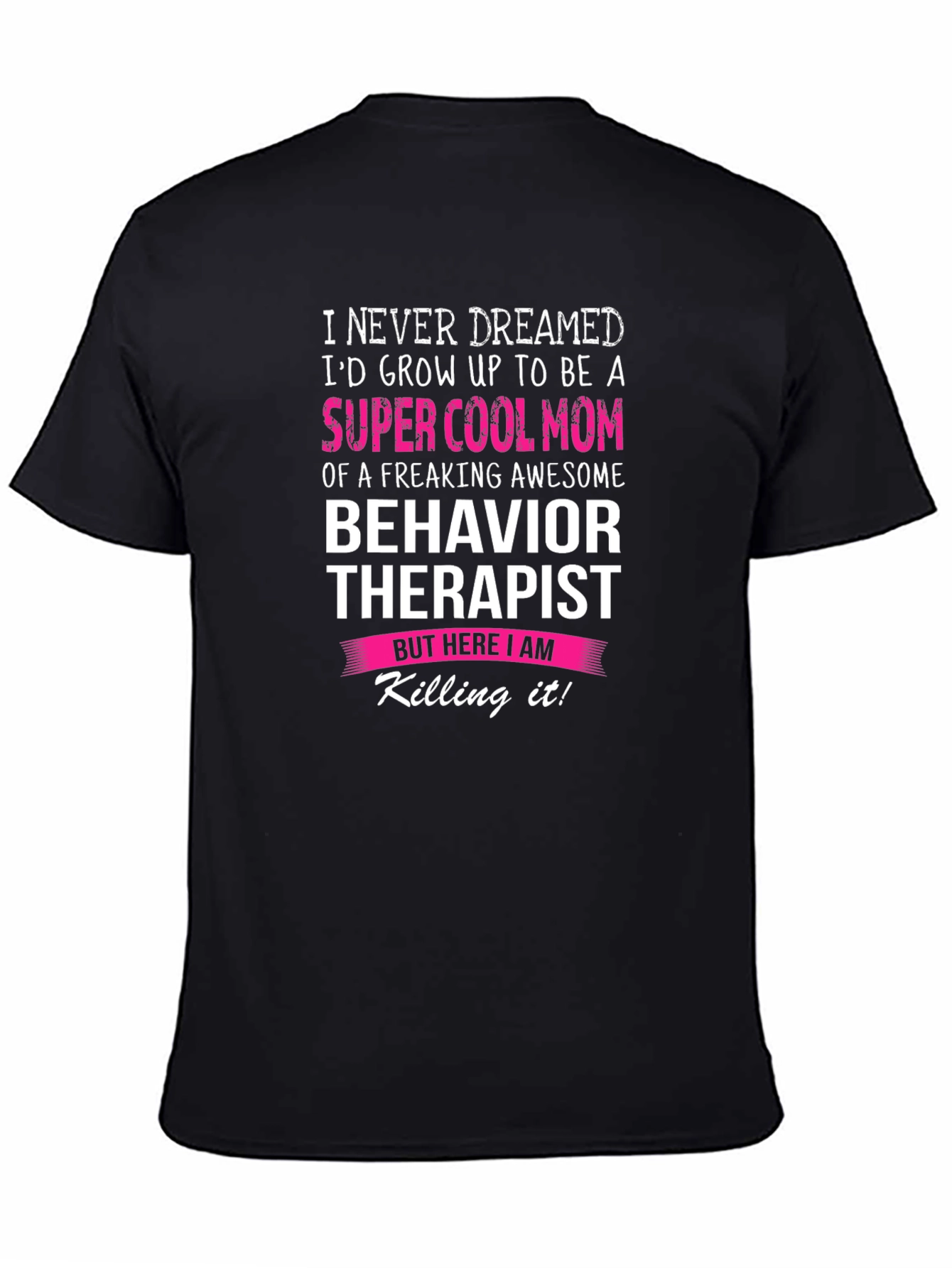 Super Cool Mom Behavior Therapist T-Shirt