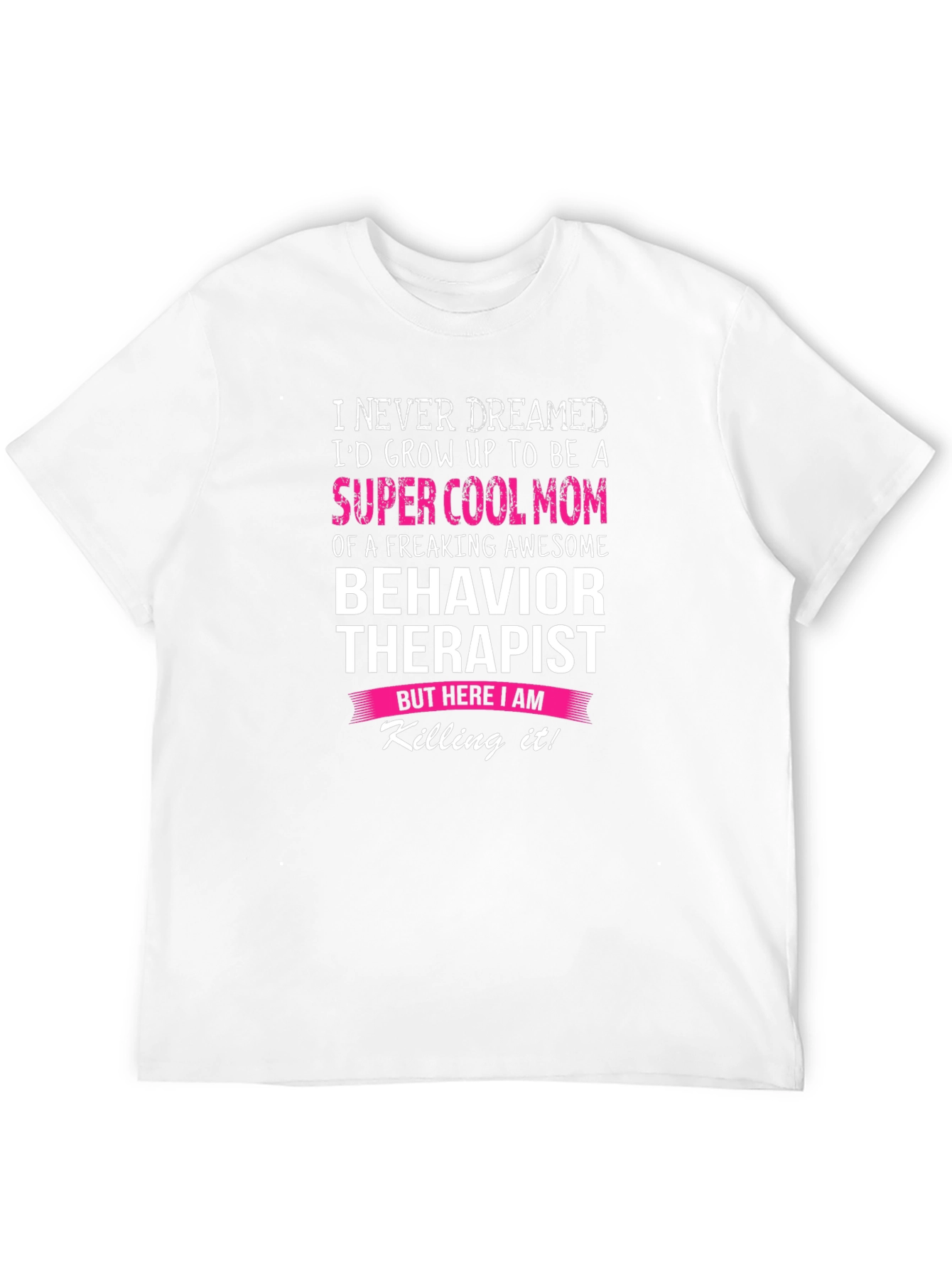 Super Cool Mom Behavior Therapist T-Shirt