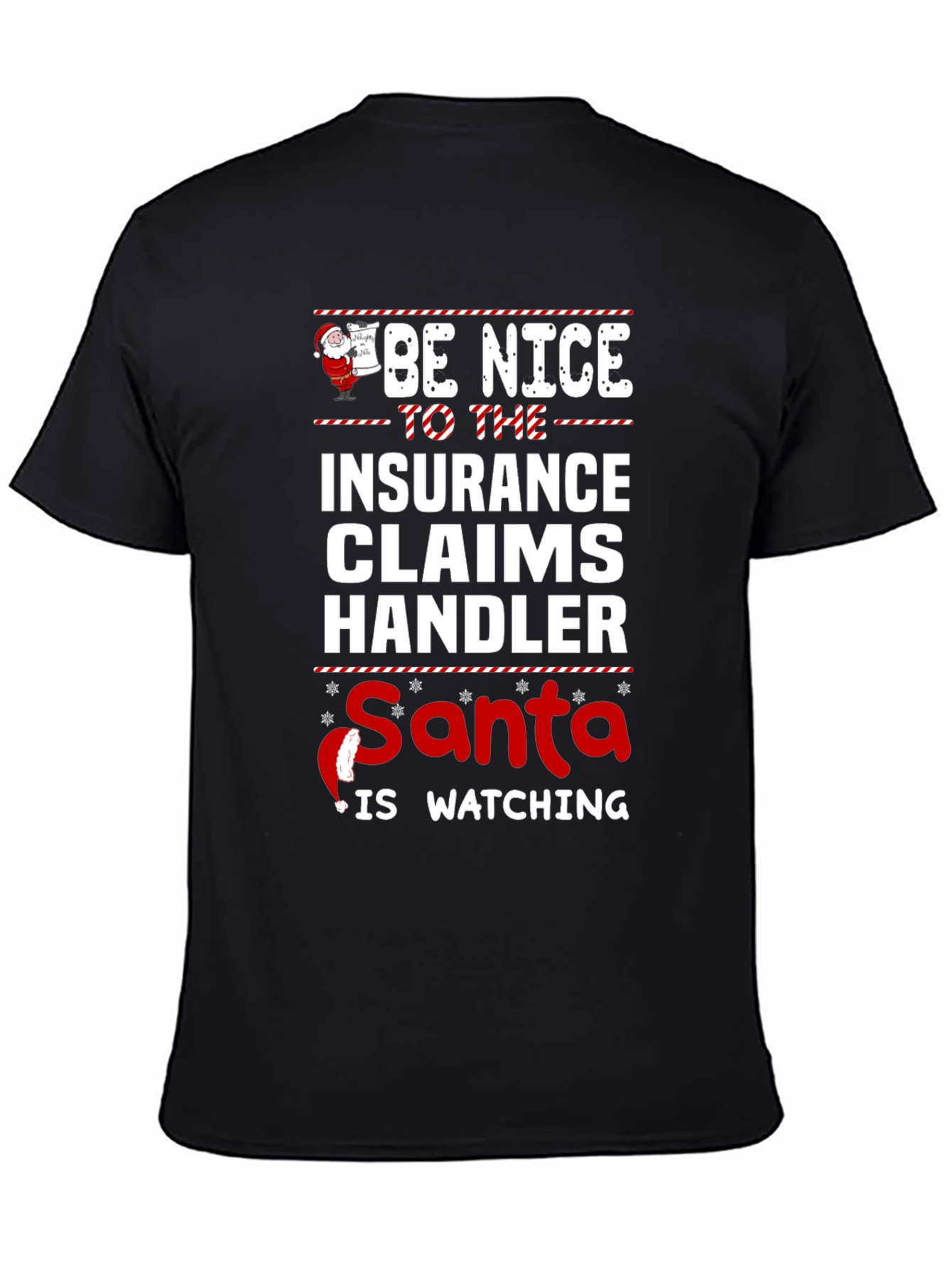Be Nice to the Insurance Claims Handler T-Shirt