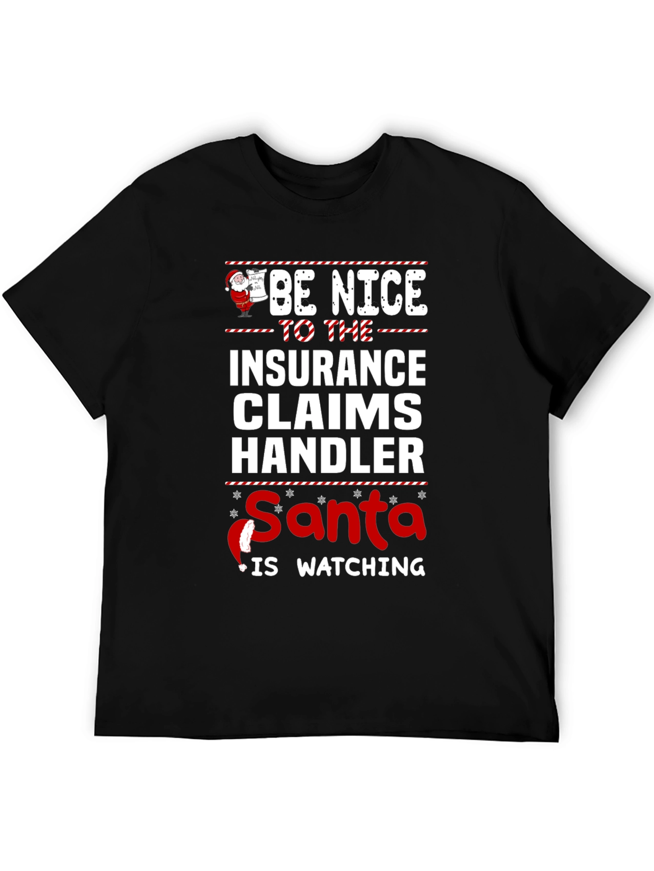 Be Nice to the Insurance Claims Handler T-Shirt