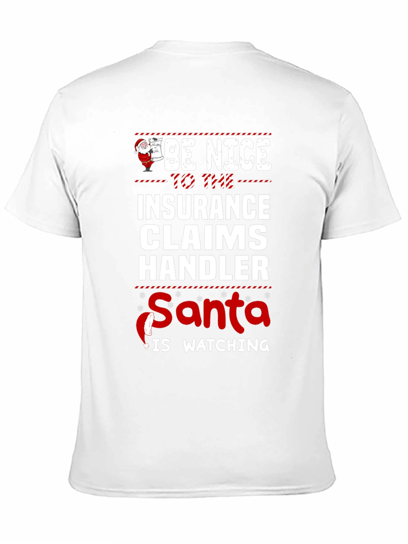 Be Nice to the Insurance Claims Handler T-Shirt