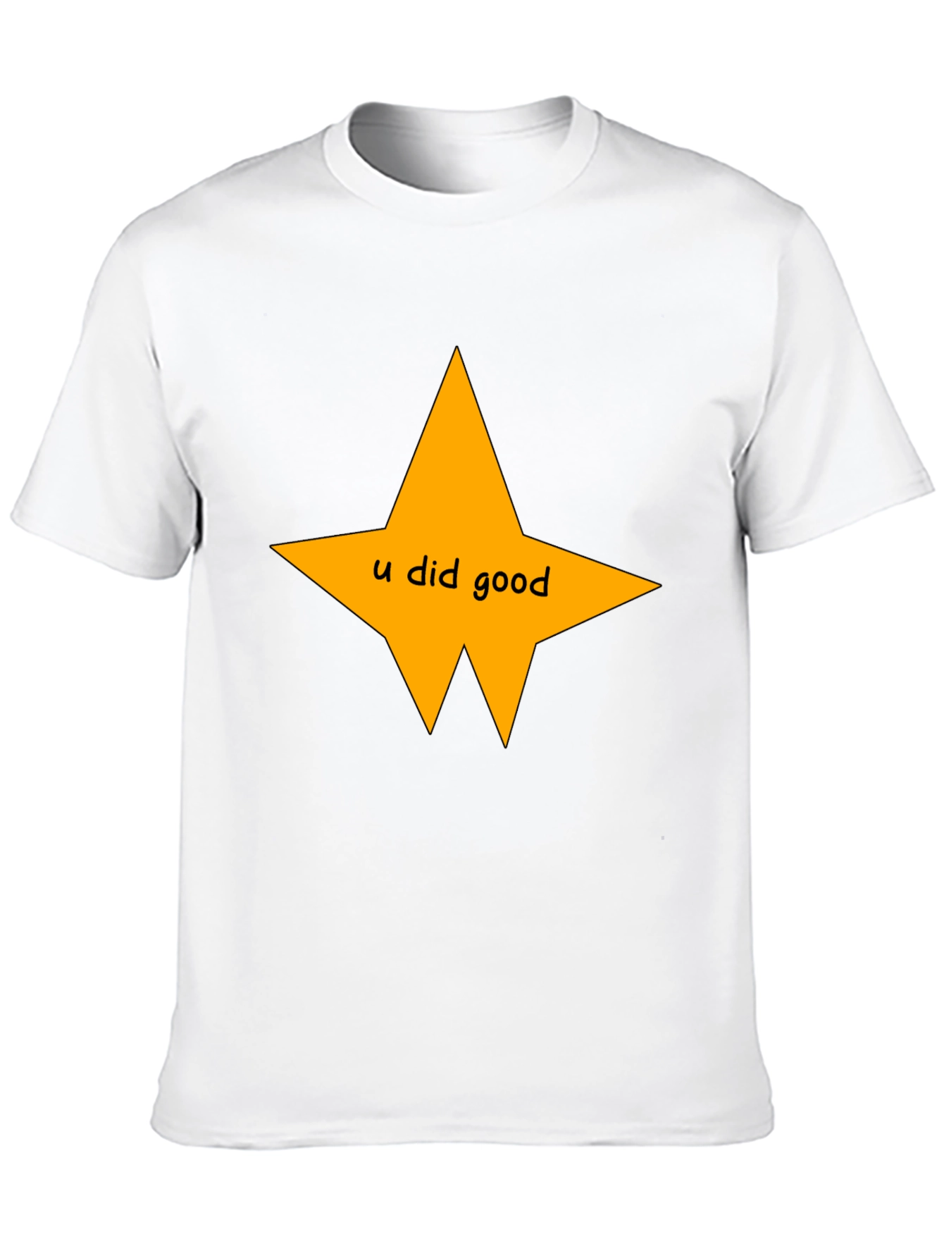 U Did Good Star Black T-Shirt - Motivational Tee