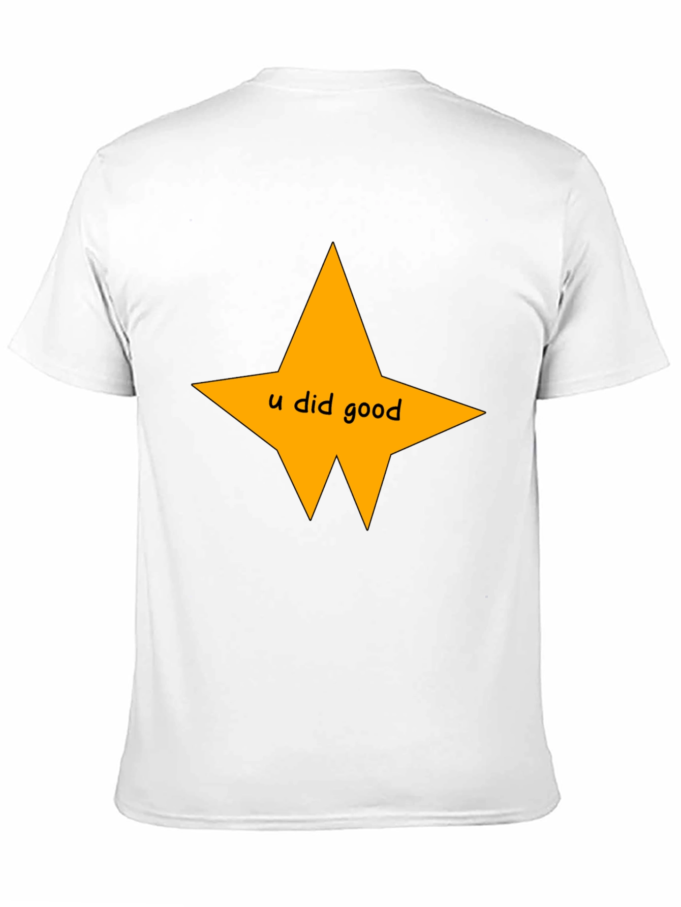 U Did Good Star Black T-Shirt - Motivational Tee