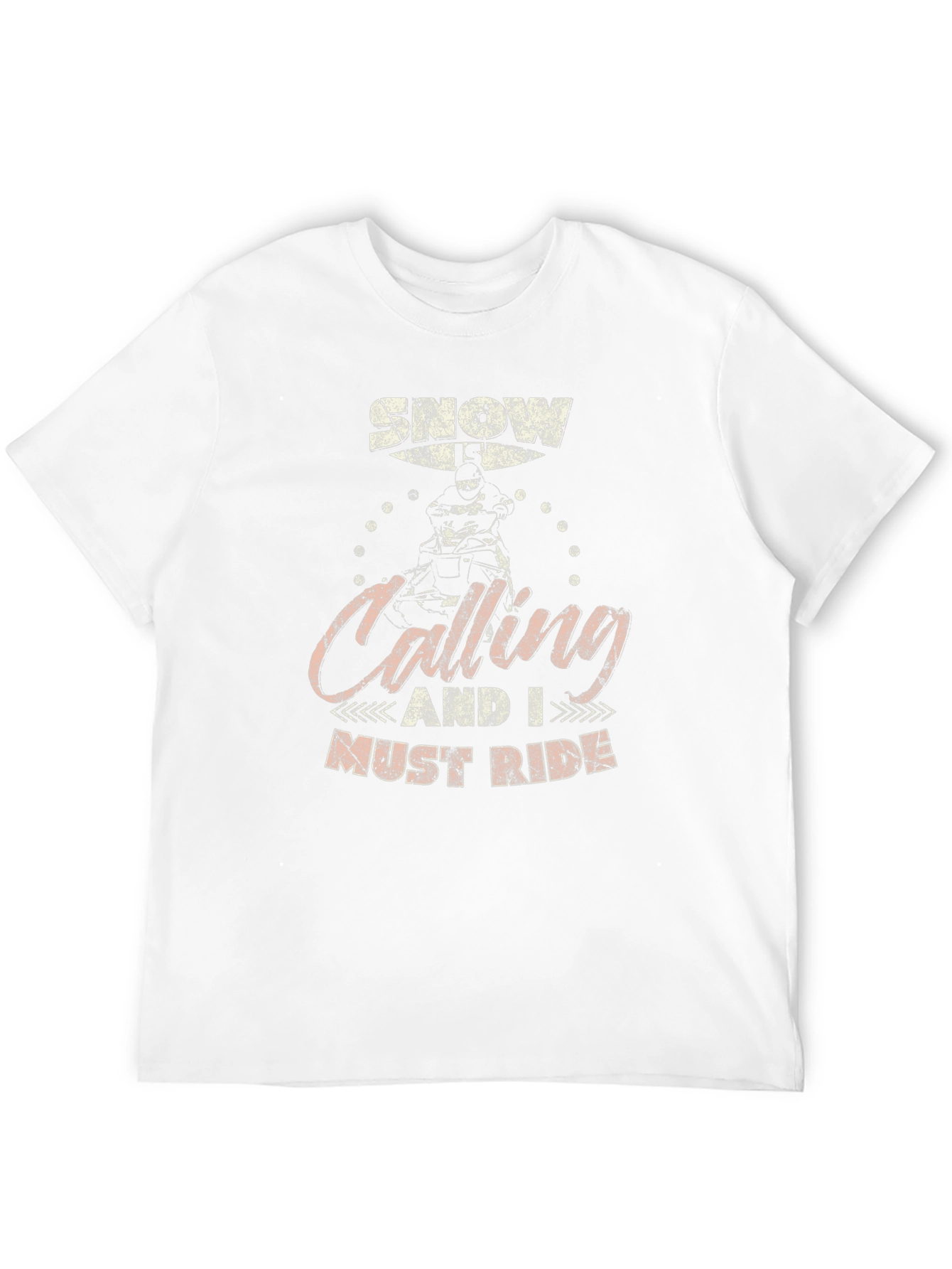 Snowmobile T-Shirt - Calling and I Must Ride