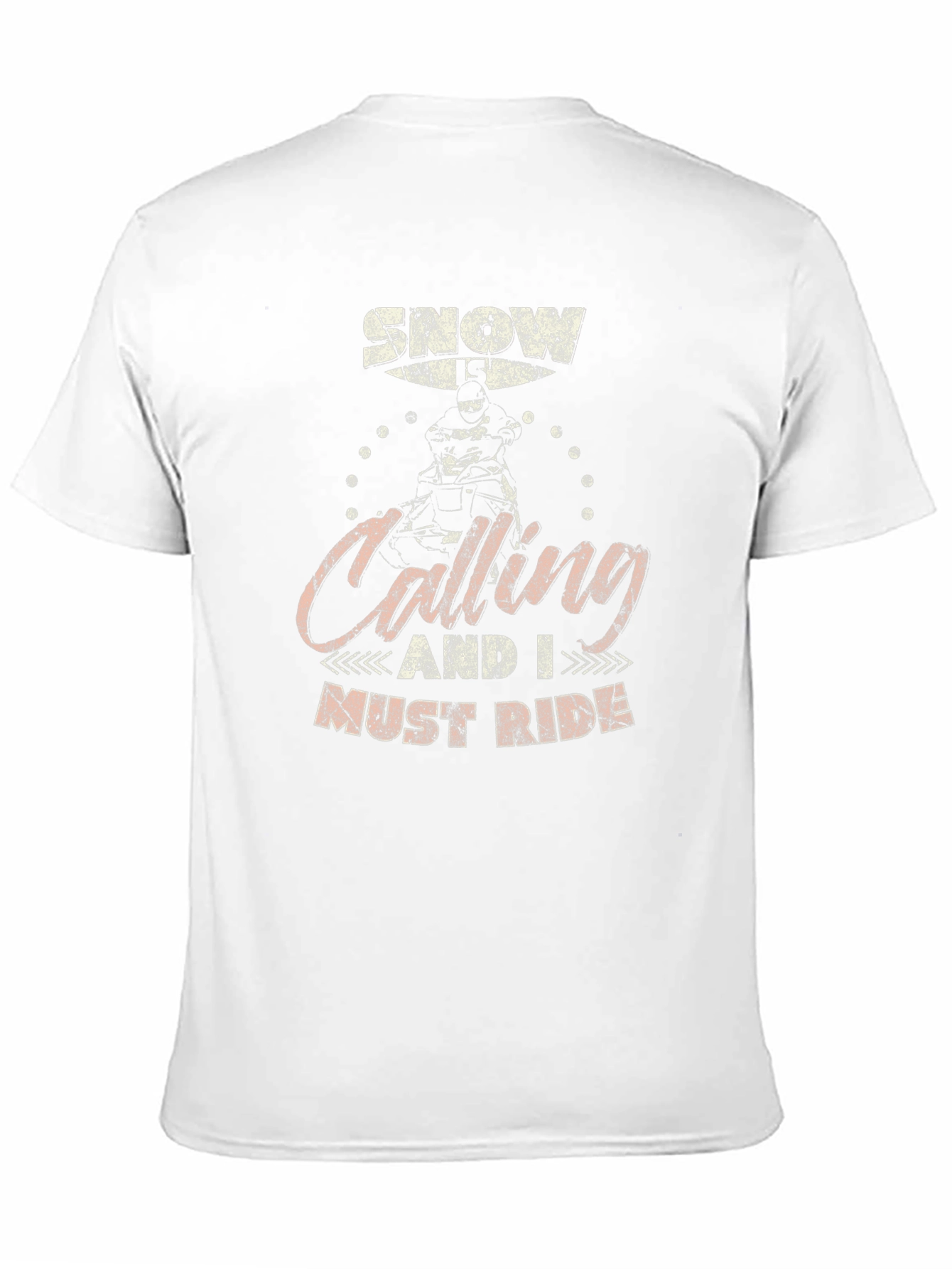 Snowmobile T-Shirt - Calling and I Must Ride