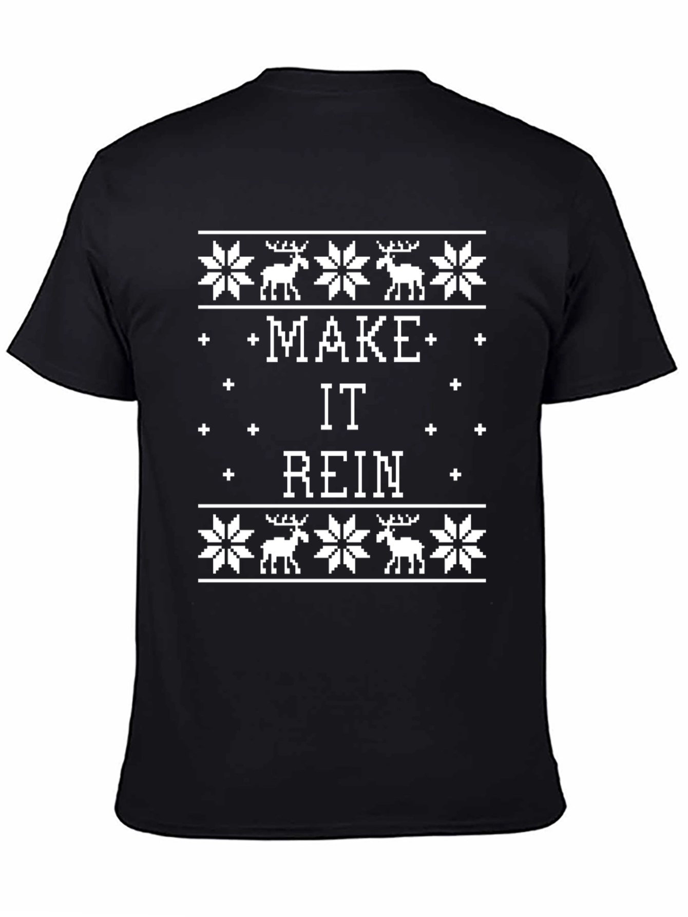 Make It Rein Christmas T-Shirt