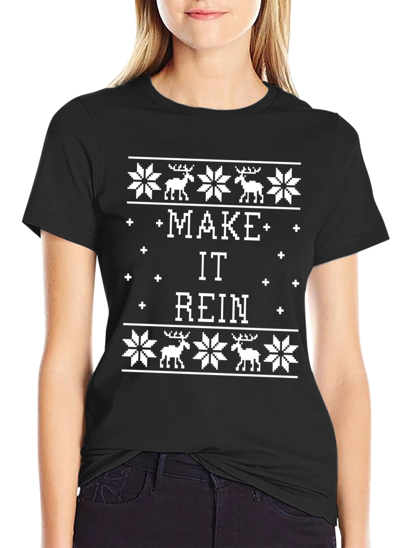 Make It Rein Christmas T-Shirt
