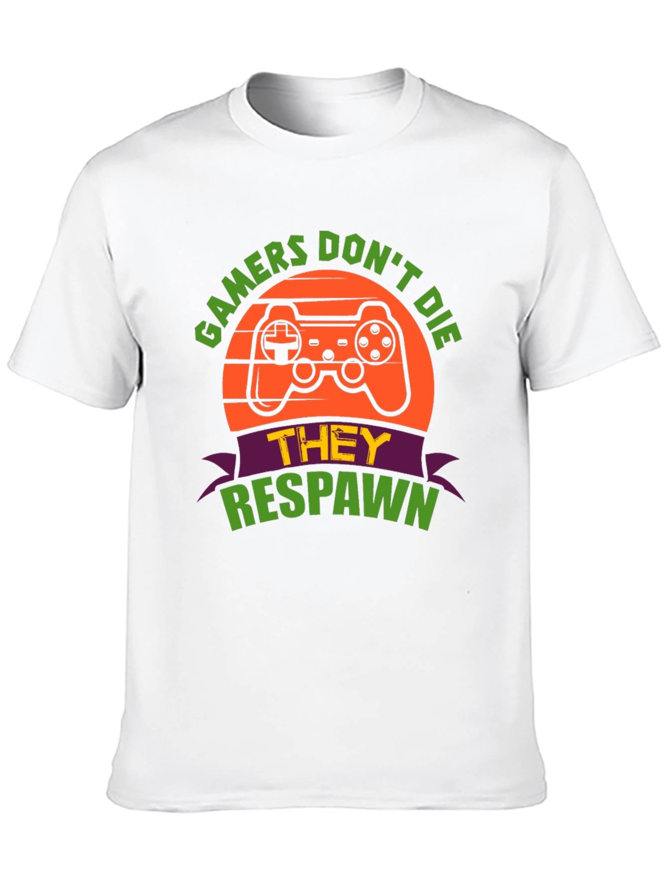 Gamers Dont Die They Respawn Graphic Tee