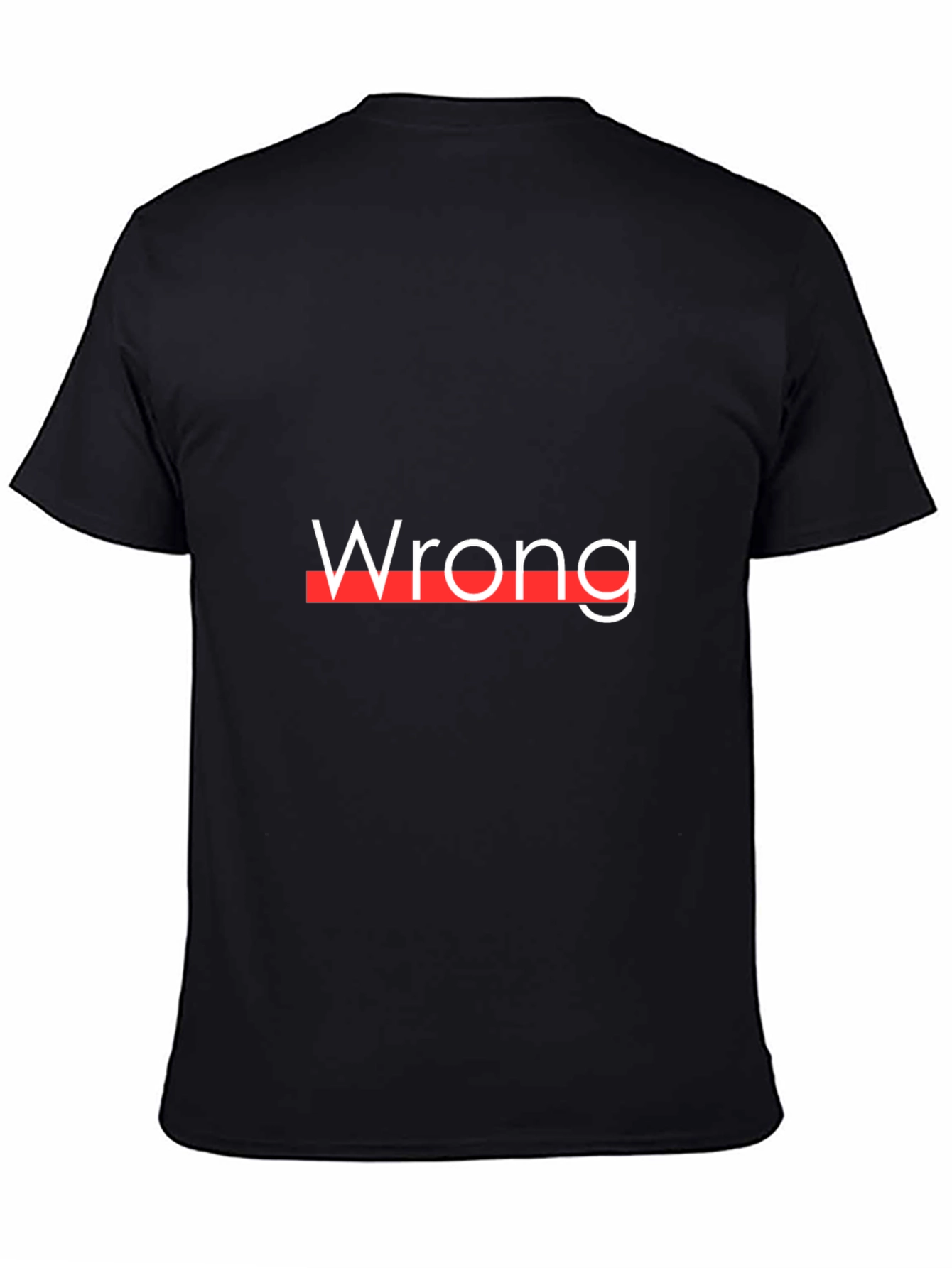 Wrong Graphic T-Shirt - Bold Statement Tee