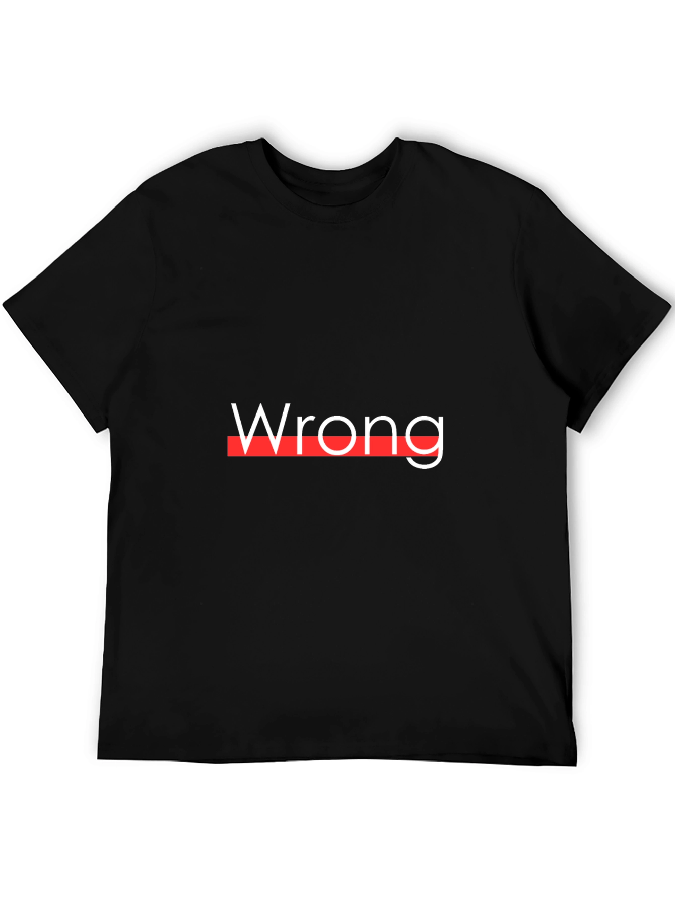 Wrong Graphic T-Shirt - Bold Statement Tee