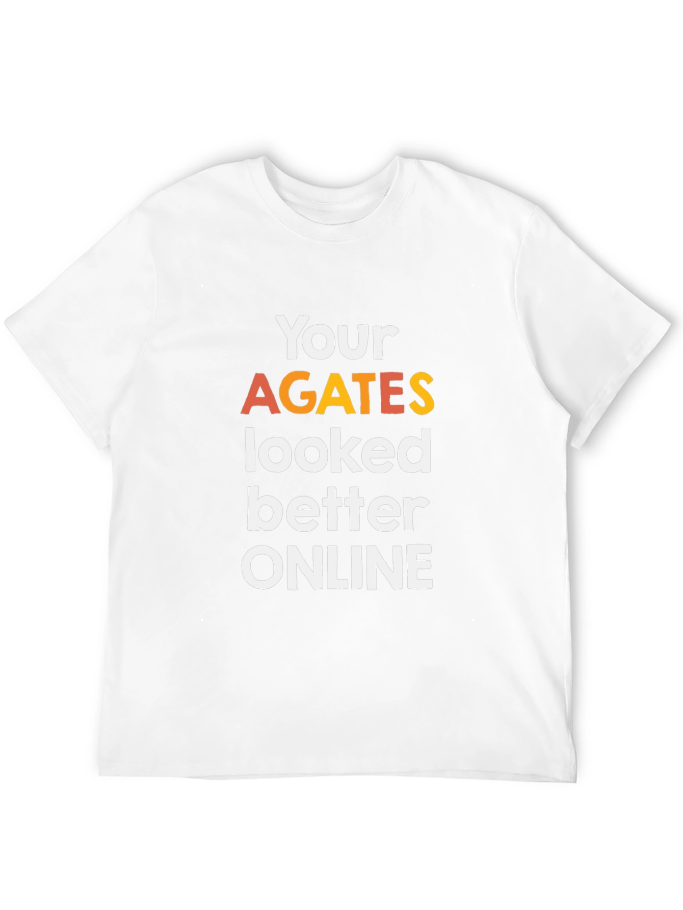 Funny Agates Graphic Tee - Sarcastic Humor Shirt