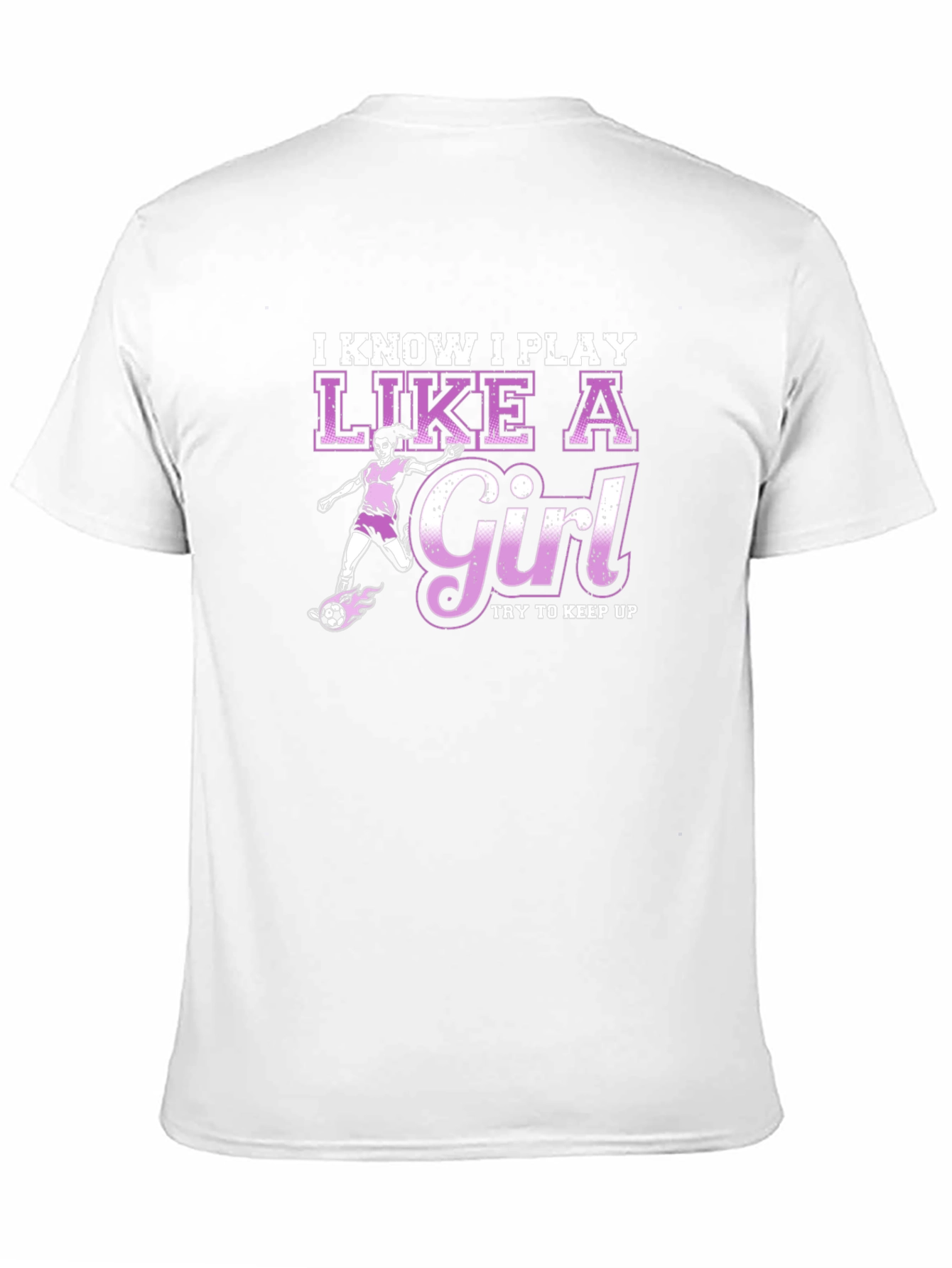 I Know I Play Like A Girl T-Shirt