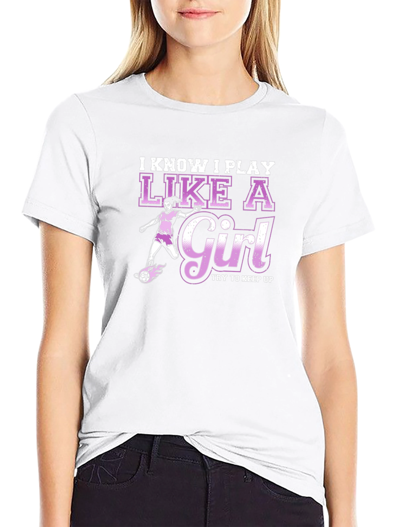 I Know I Play Like A Girl T-Shirt