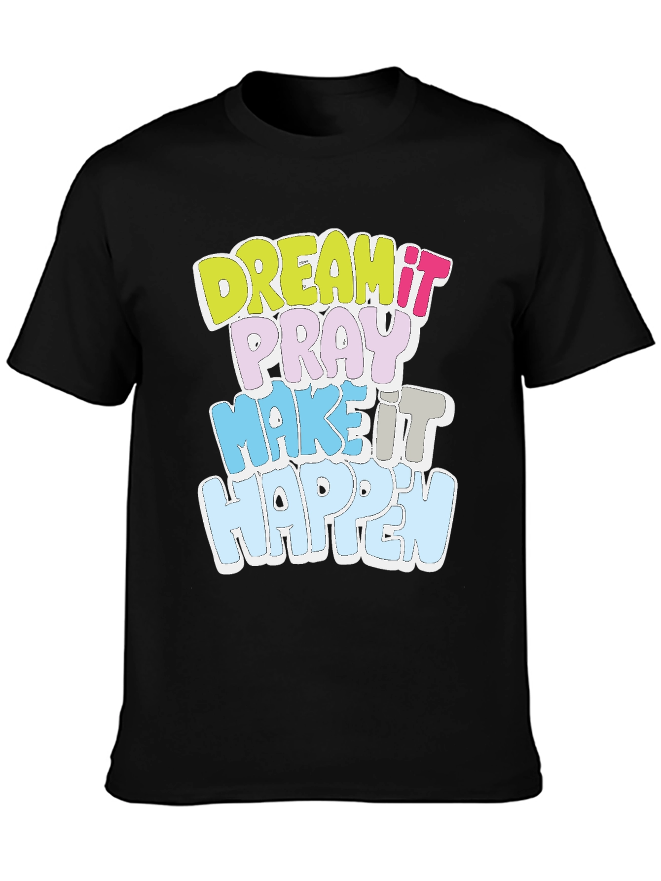 Dream It T-Shirt Motivational Black Cotton Tee