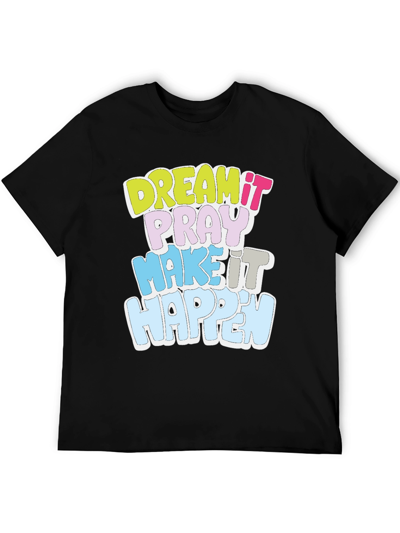 Dream It T-Shirt Motivational Black Cotton Tee