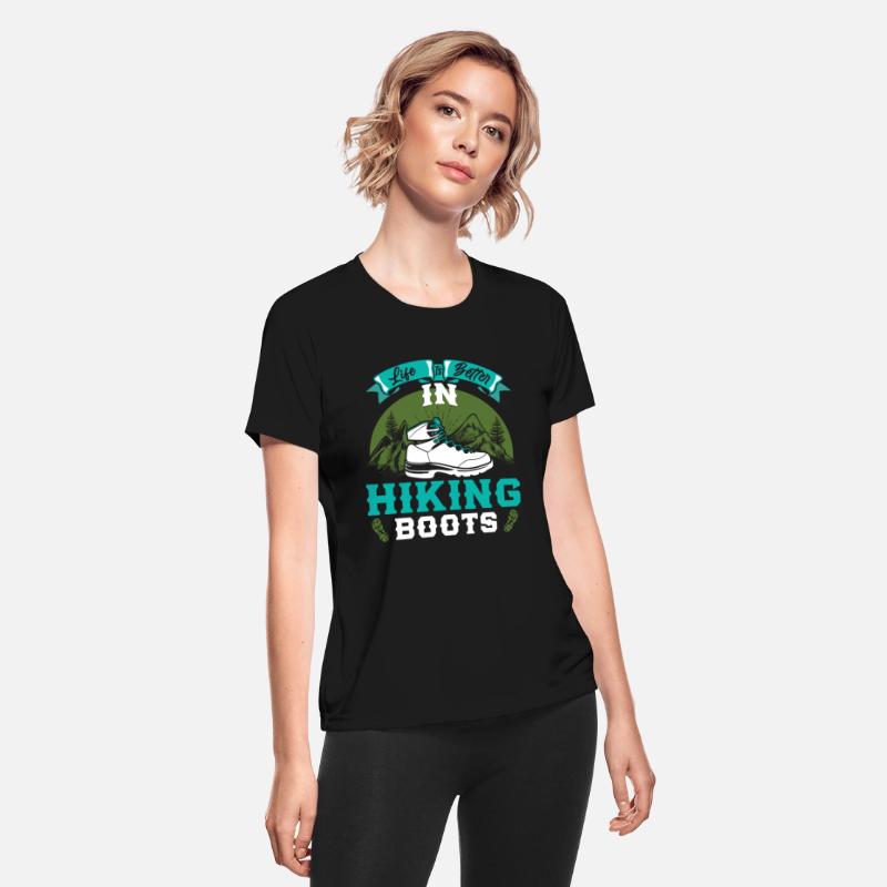 Life is better in Boots Hiking Mountain Fan