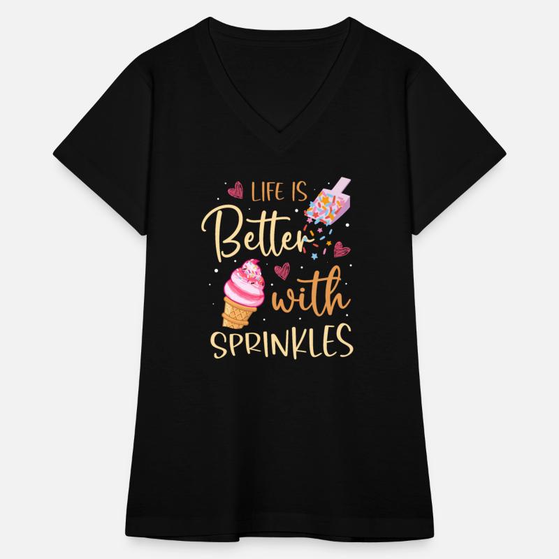Life Is Better With Sprinkles Ice Cream Lover