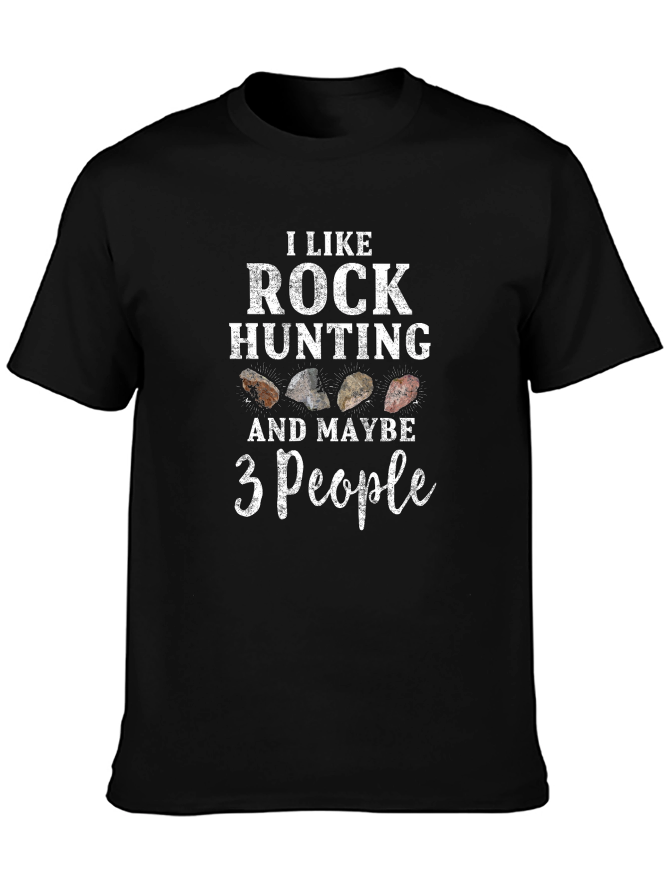 Rock Hunting T-Shirt - I Like Rock Hunting
