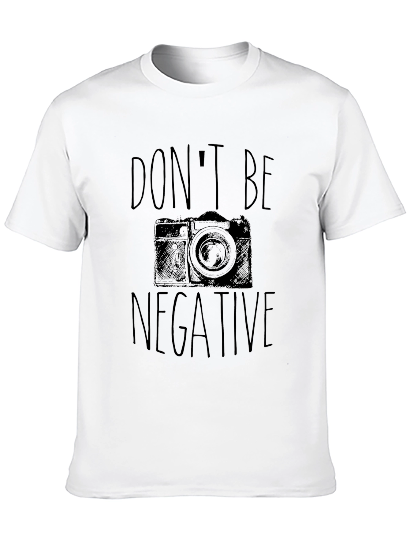 Dont Be Negative Camera Graphic T-Shirt