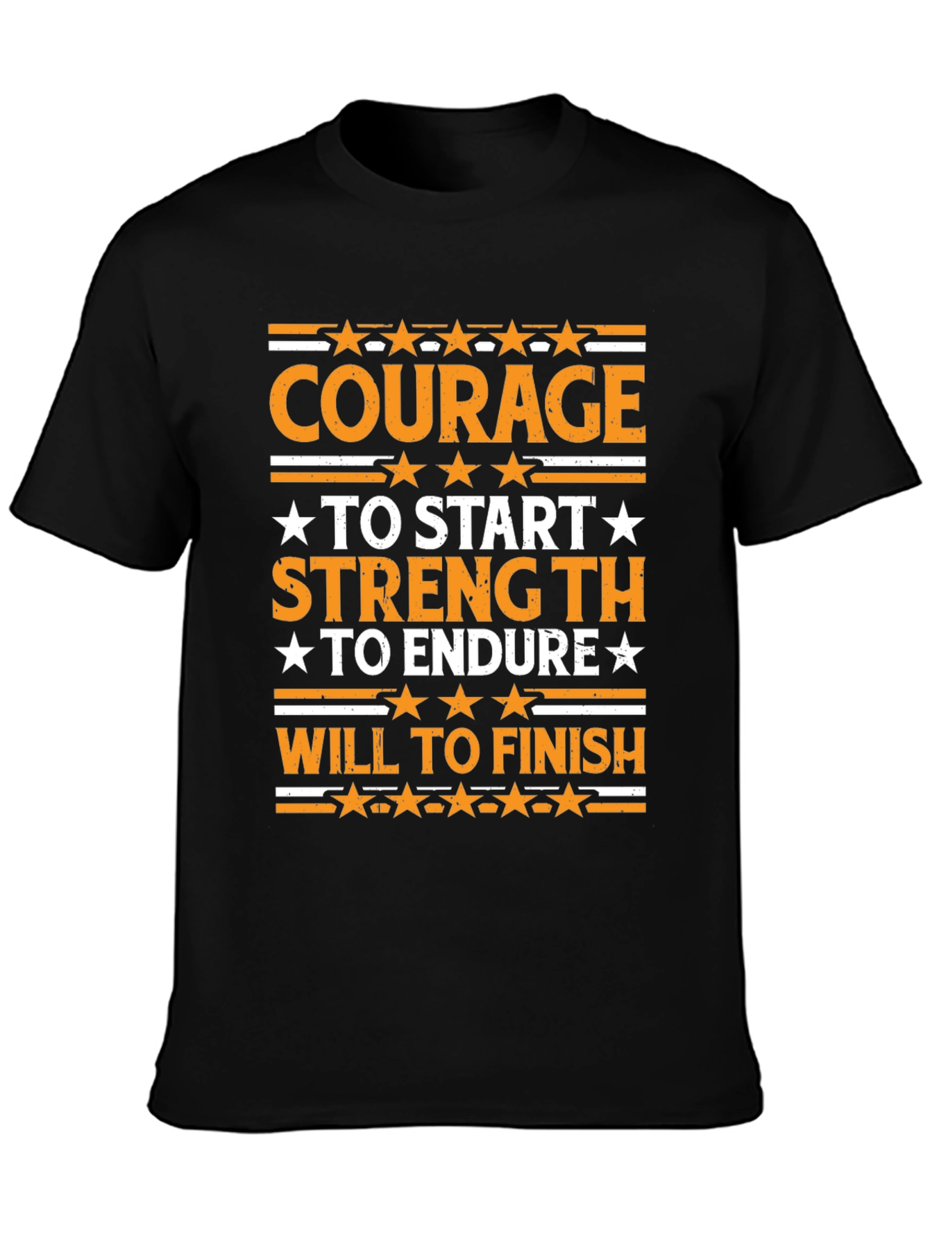 Courage Strength Will Graphic T-Shirt