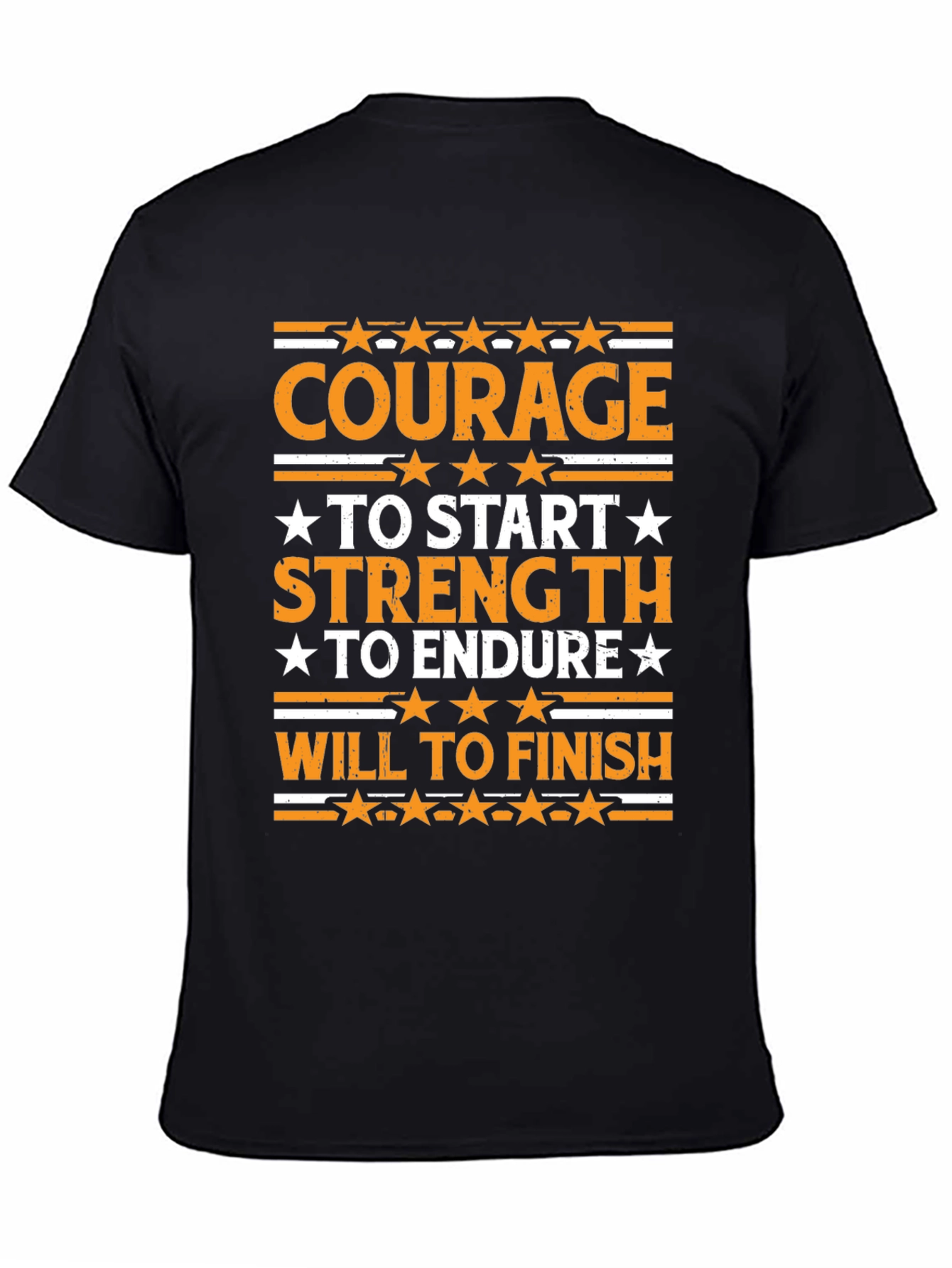 Courage Strength Will Graphic T-Shirt