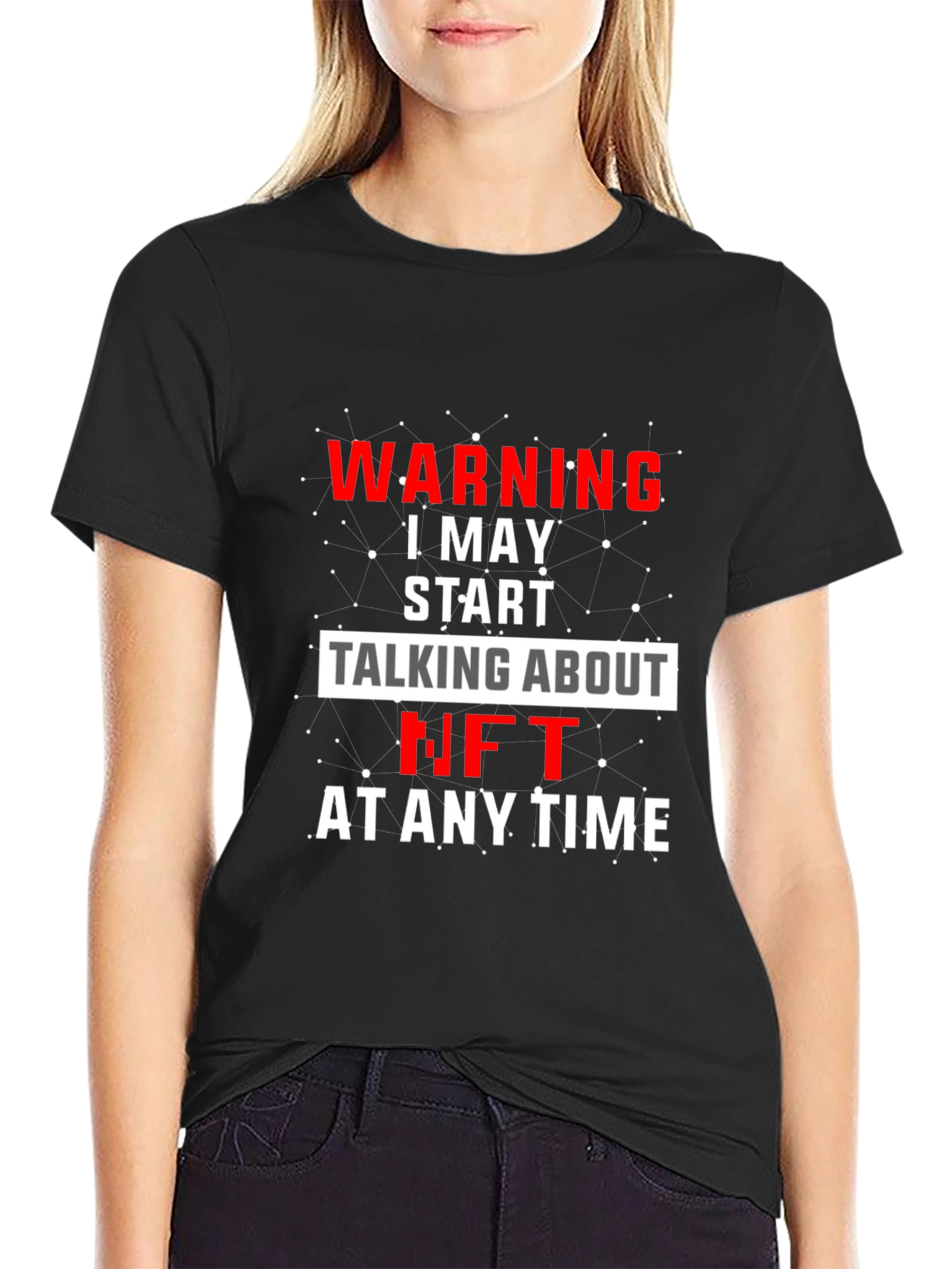 Warning I May Start Talking About NFT T-Shirt