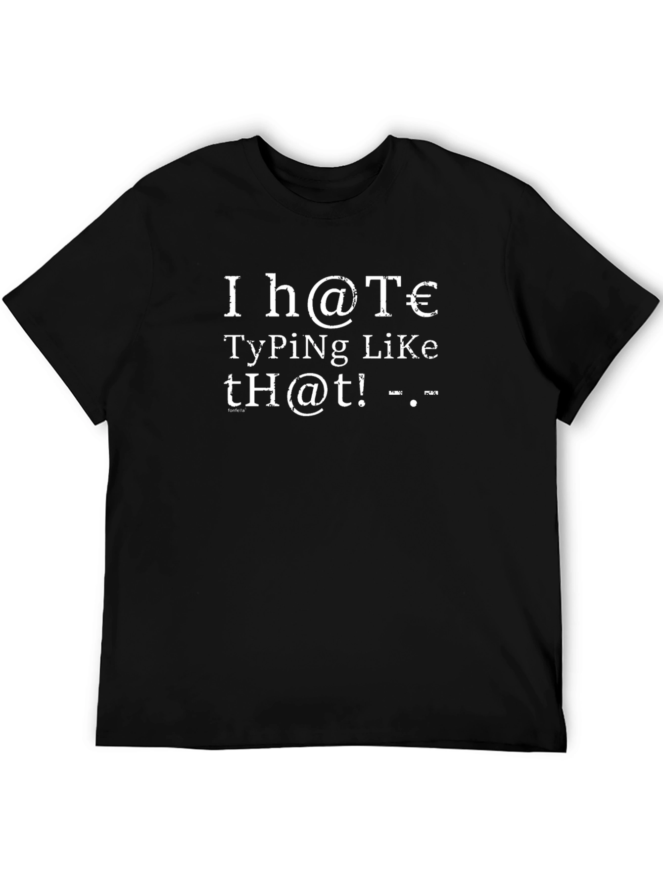 I Hate Typing Like This Funny T-Shirt