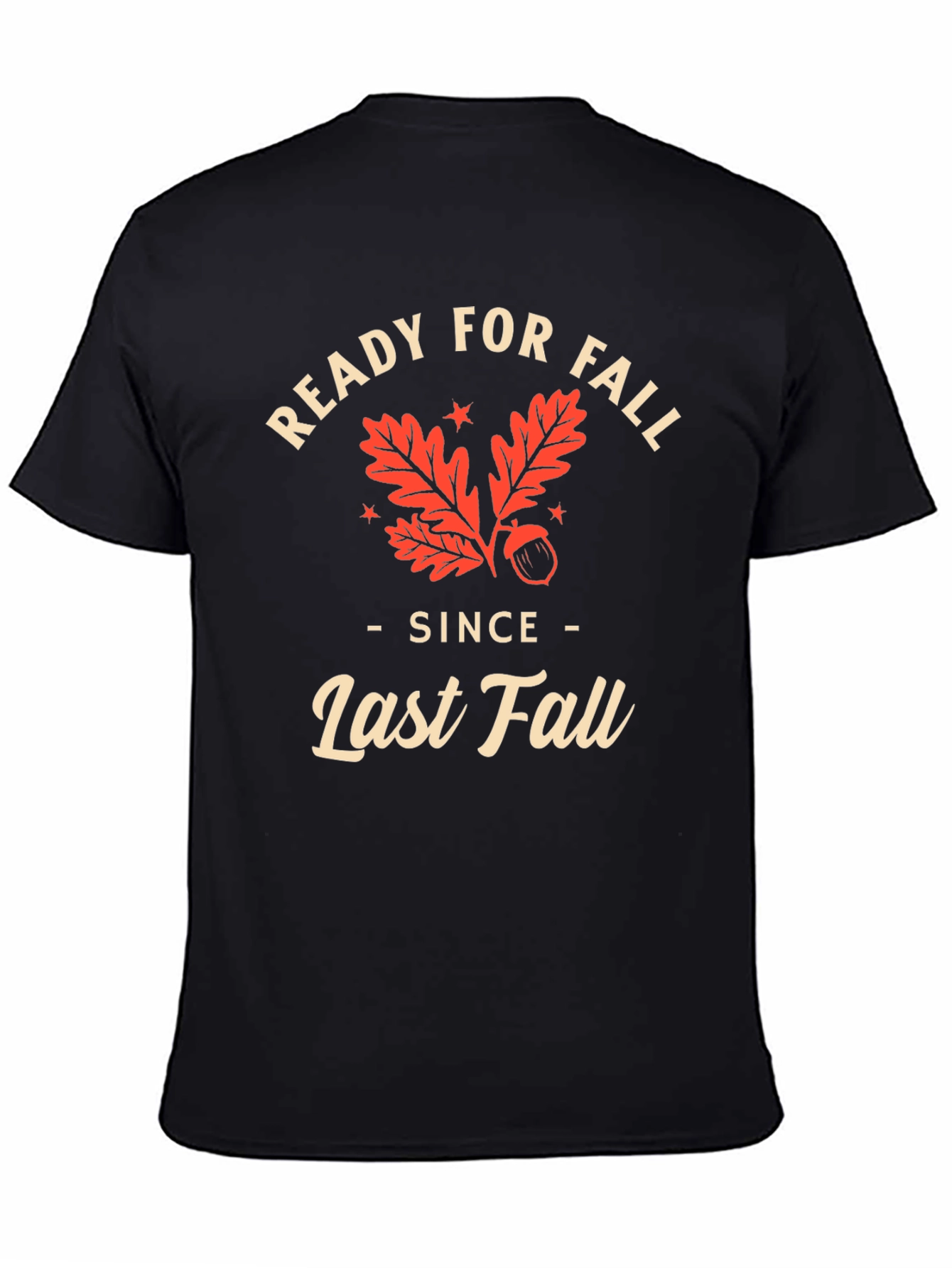 Ready For Fall T-Shirt - Last Fall