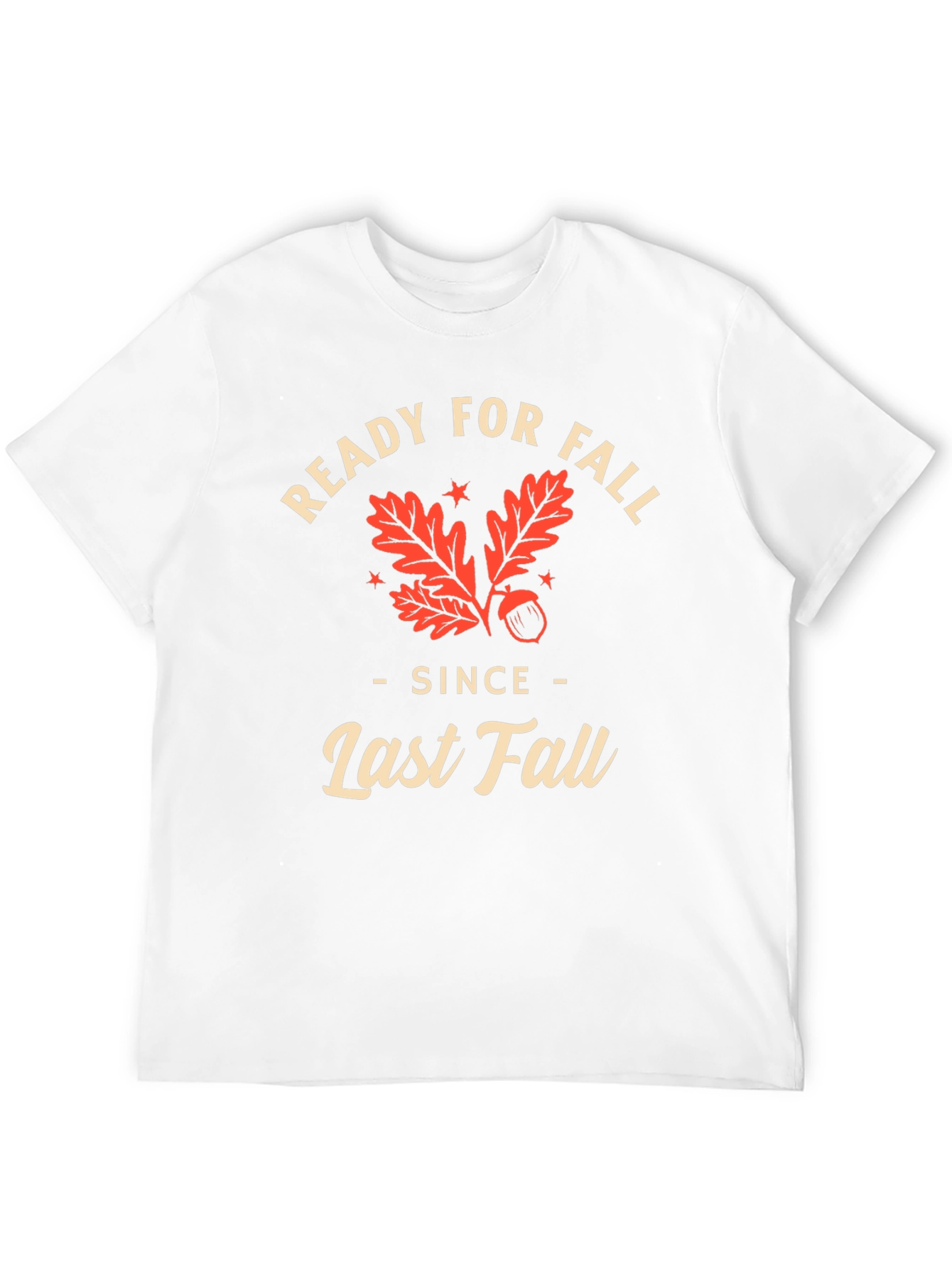 Ready For Fall T-Shirt - Last Fall