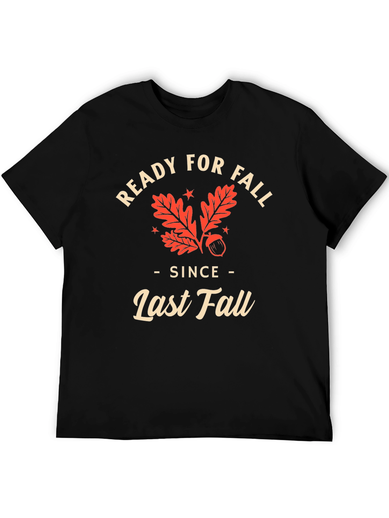 Ready For Fall T-Shirt - Last Fall