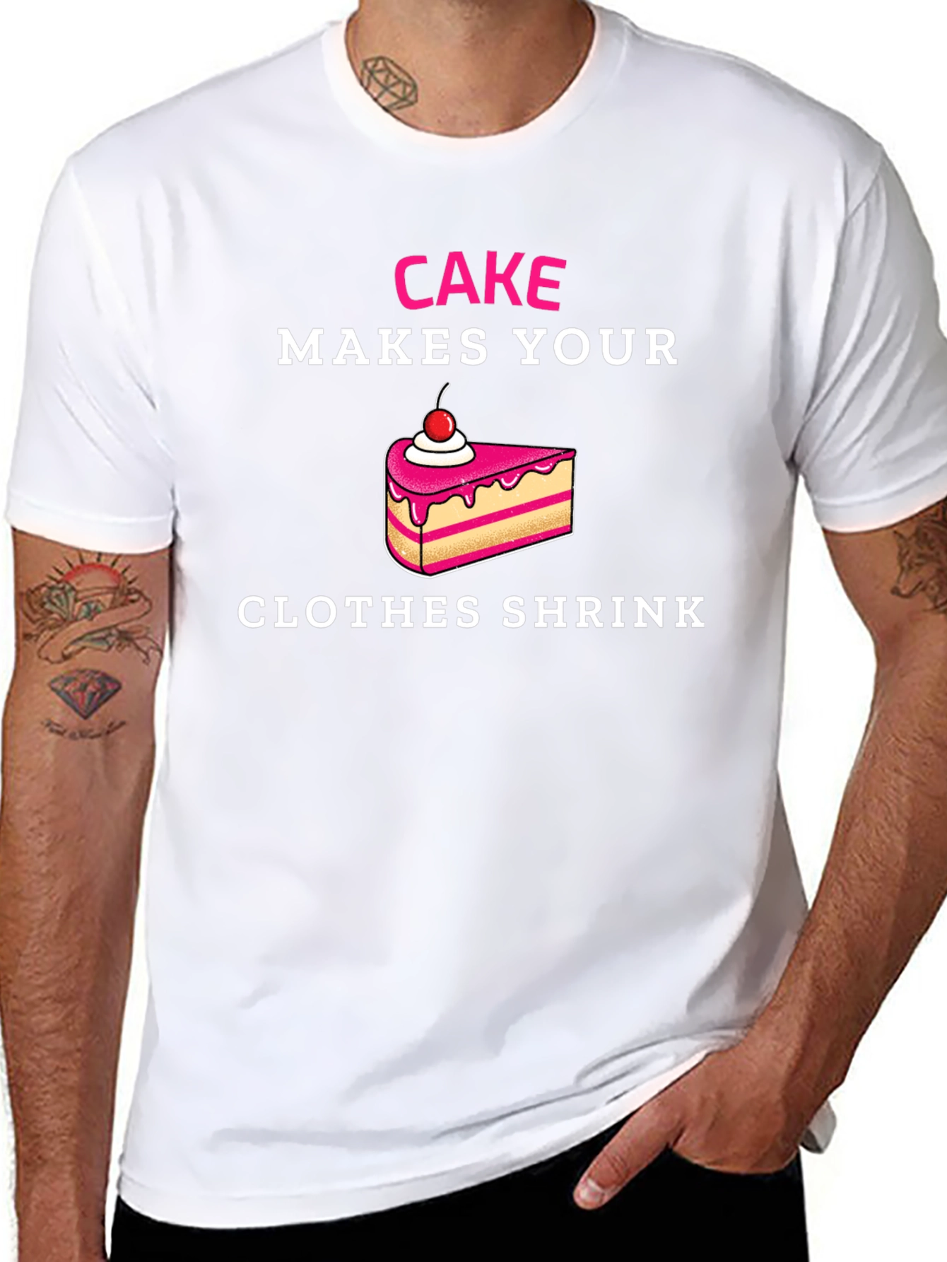 Cake Makes Your Clothes Shrink T-Shirt