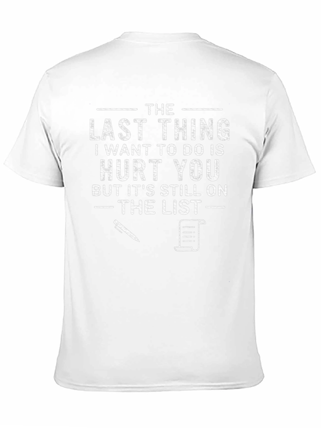 Humorous Hurt You List T-Shirt