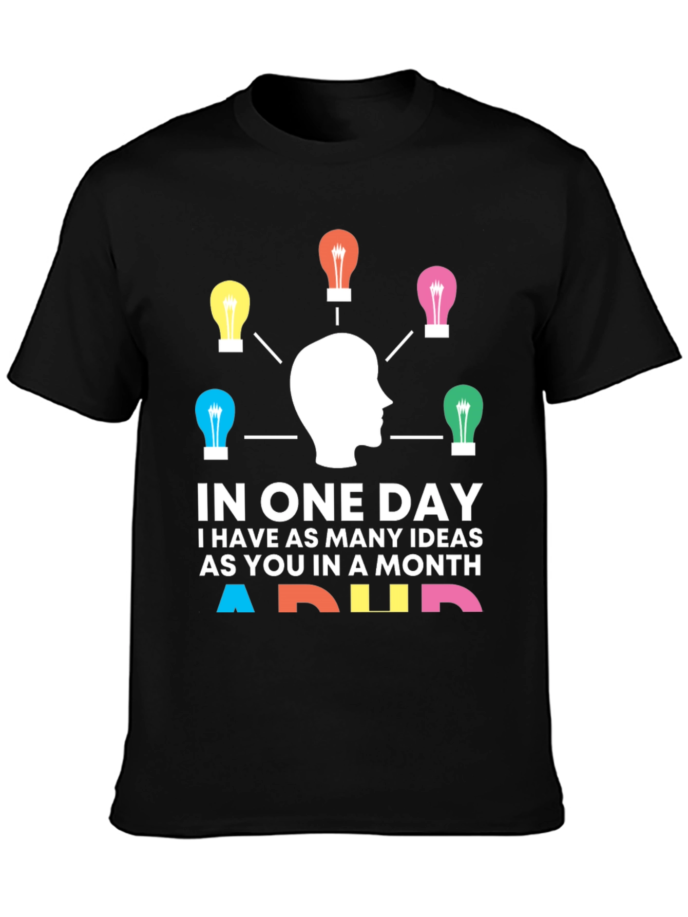 ADHD Ideas T-Shirt - Unique Brainstorming Design