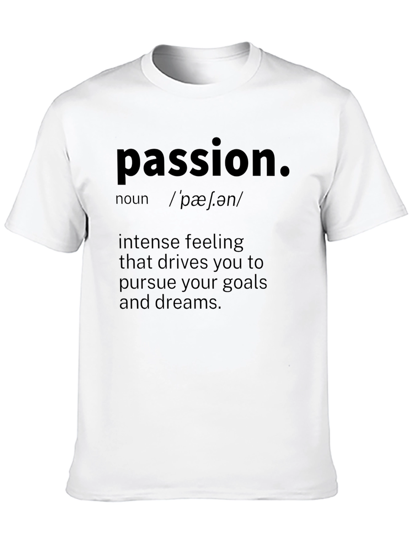 Passion Definition T-Shirt - Motivational Tee