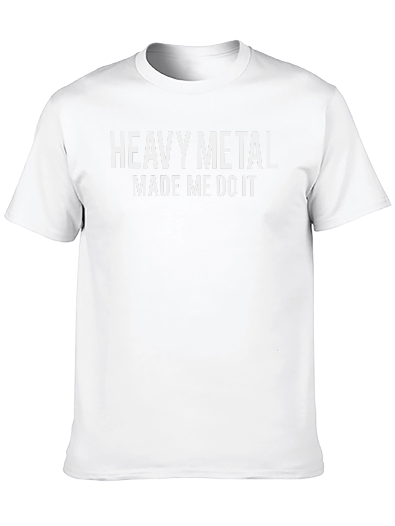 Heavy Metal Made Me Do It Graphic Tee