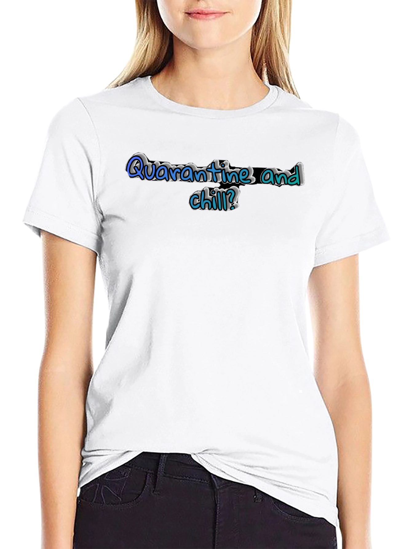 Quarantine and Chill? Graphic T-Shirt