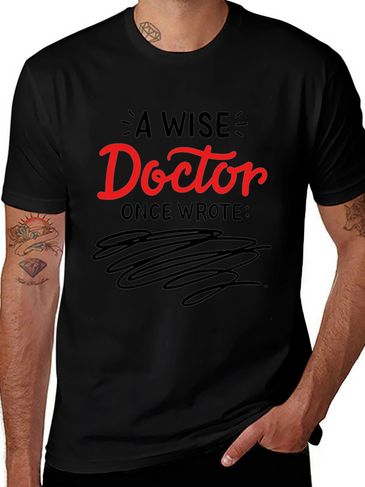 A Wise Doctor T-Shirt - Comfortable Black Tee