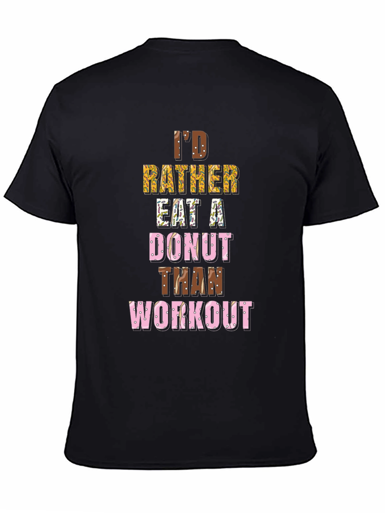 Funny Donut Lover T-Shirt - Workout Humor