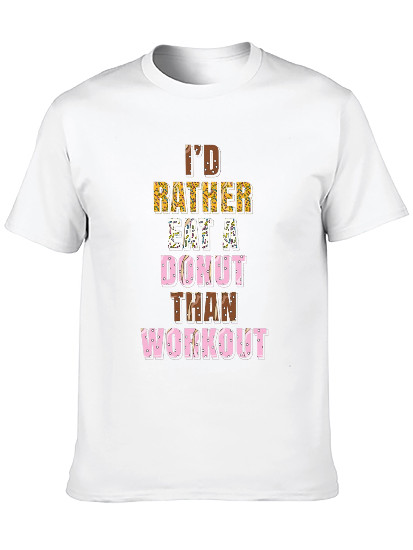 Funny Donut Lover T-Shirt - Workout Humor