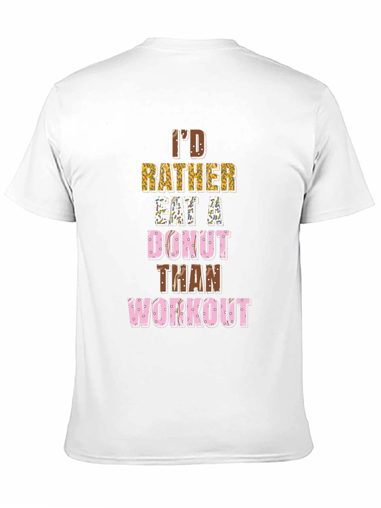 Funny Donut Lover T-Shirt - Workout Humor