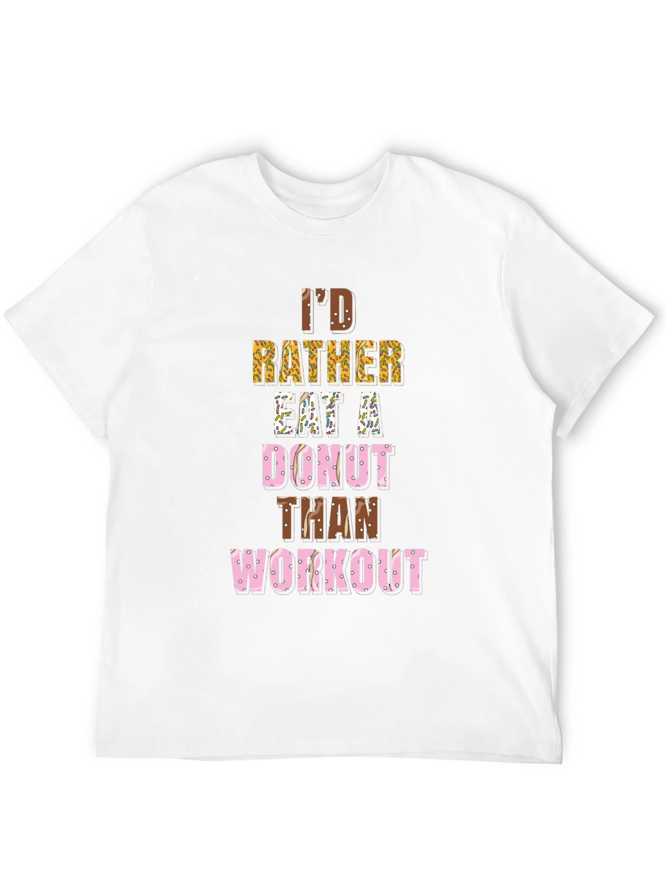 Funny Donut Lover T-Shirt - Workout Humor