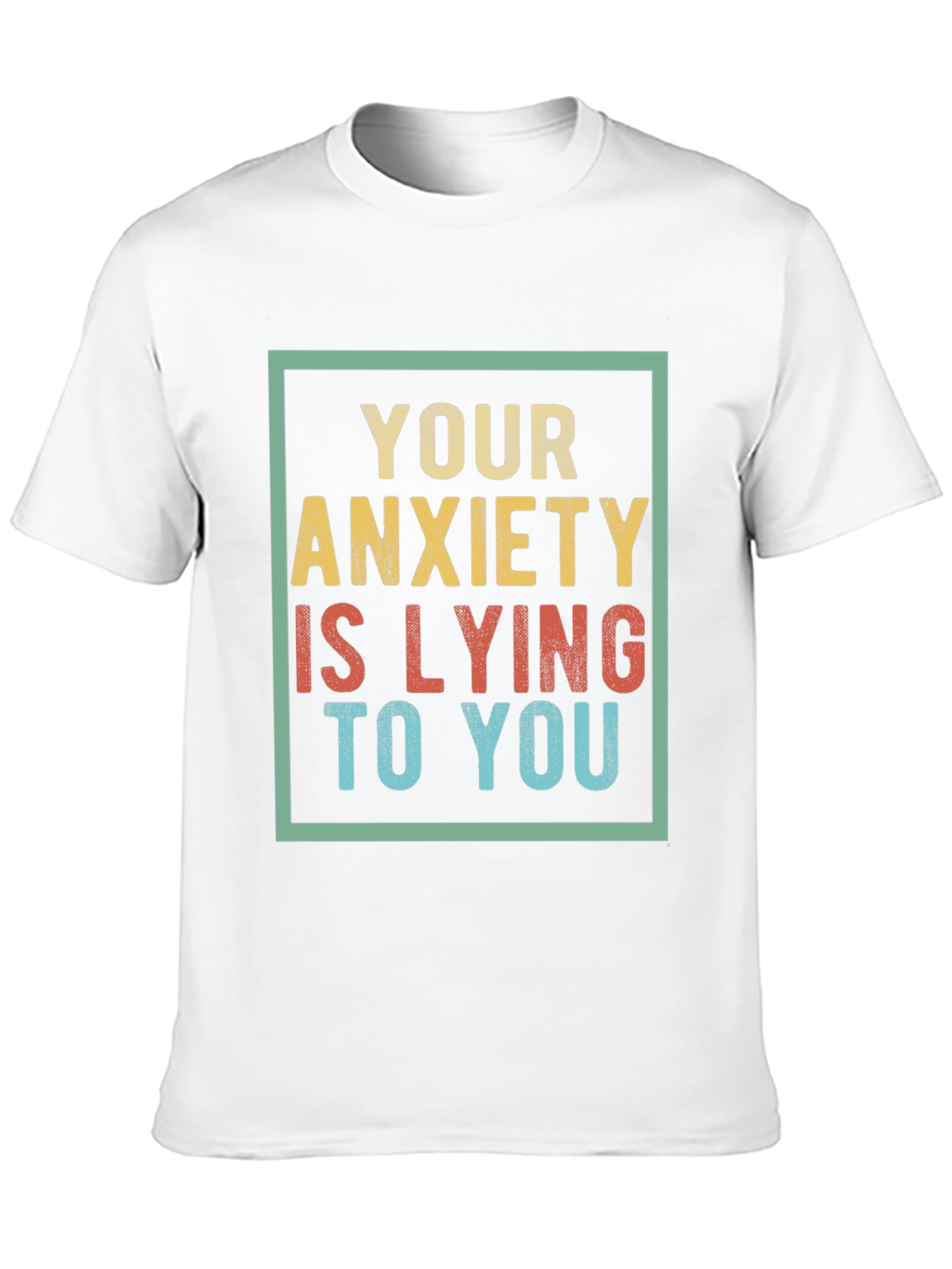Anxiety Truth Mens Graphic Tee