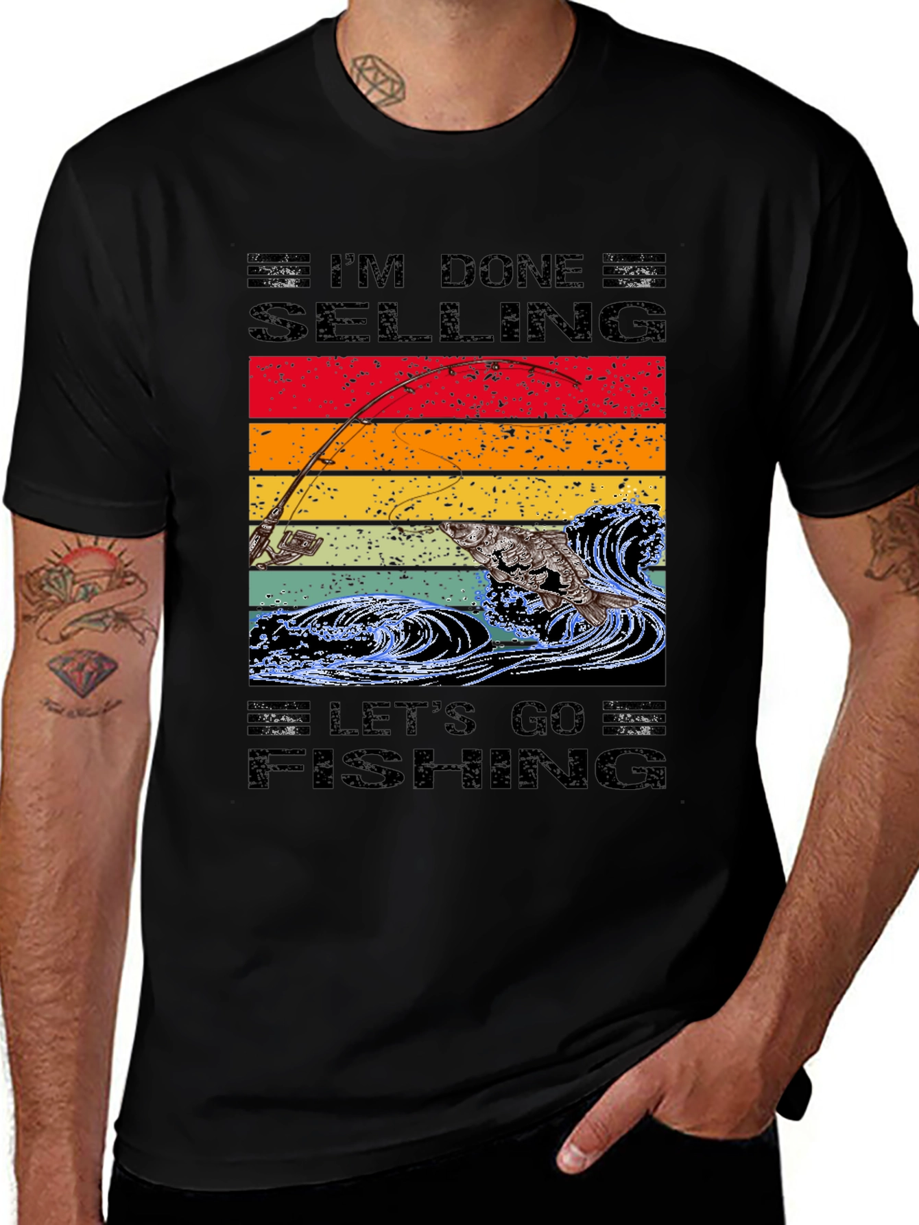 Im Done Selling Lets Go Fishing T-Shirt