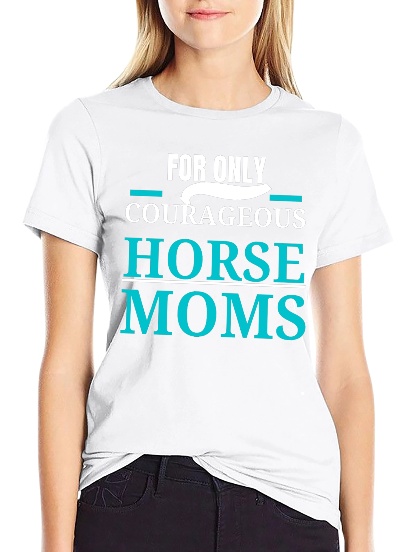 Courageous Horse Moms T-Shirt