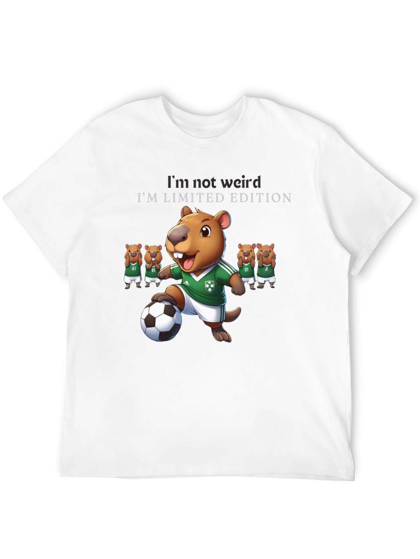 Im Not Weird T-Shirt - Limited Edition Beaver Soccer
