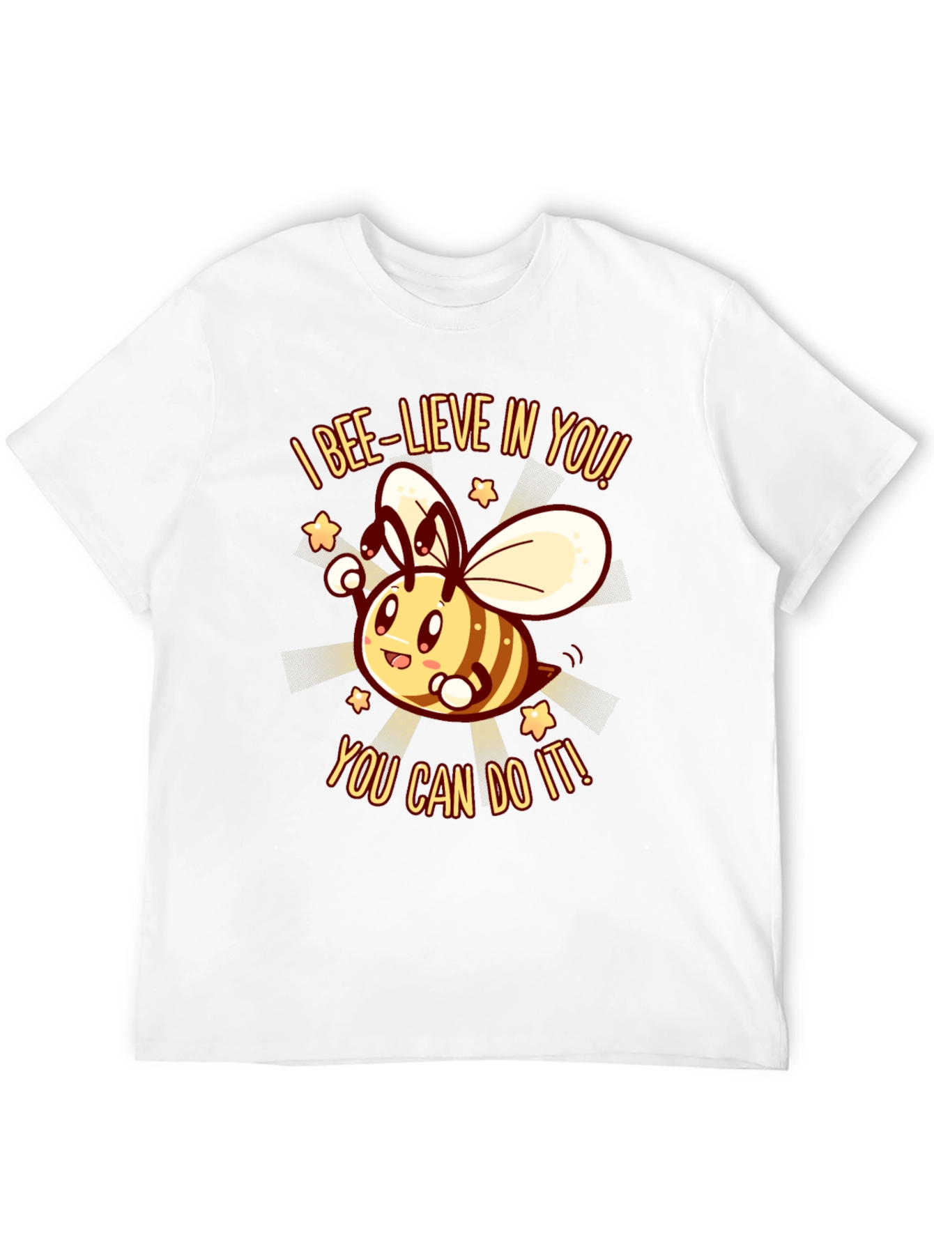 Bee-lieve In You! Graphic T-Shirt