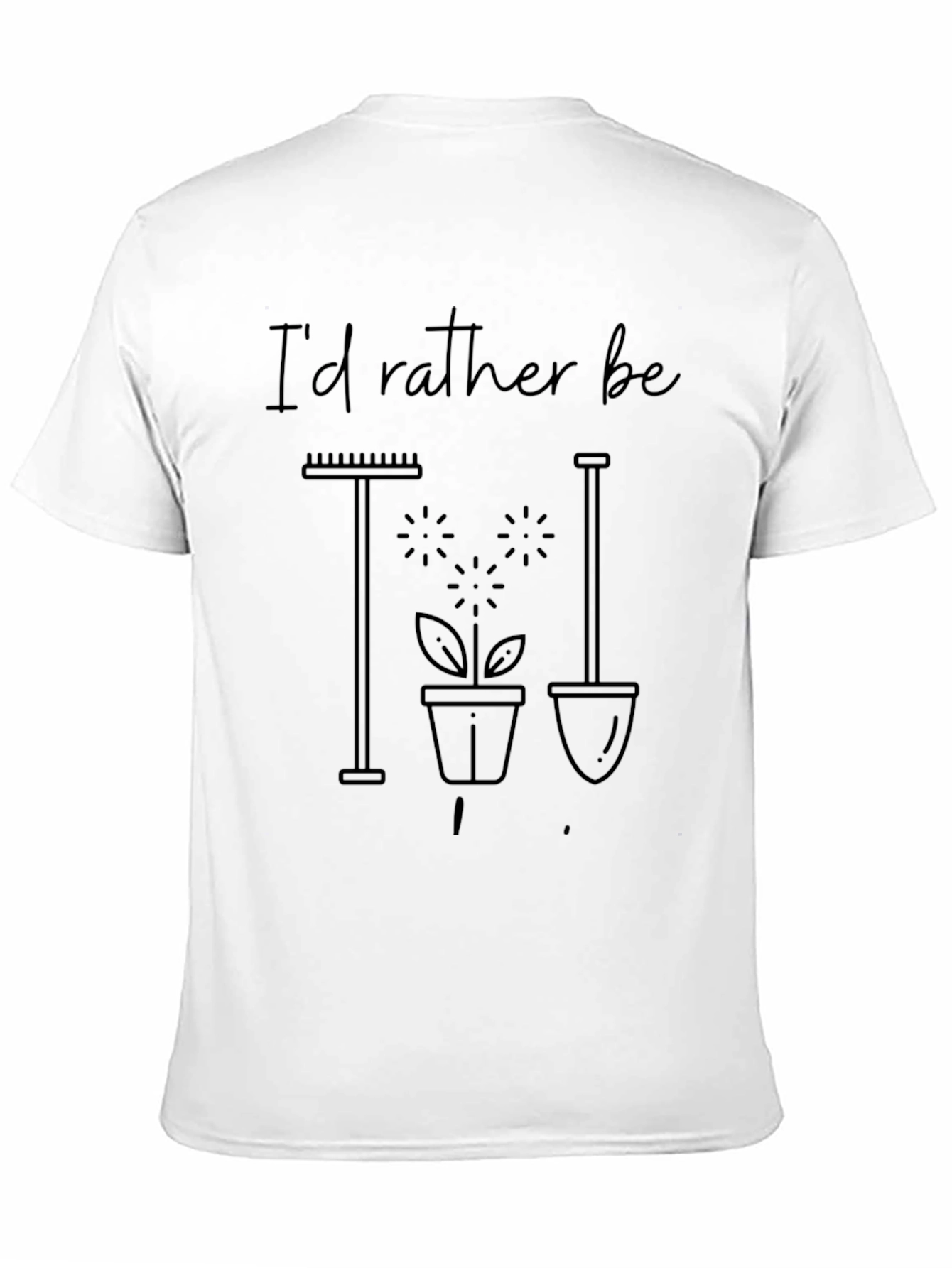 Gardening T-Shirt: Id Rather Be Gardening